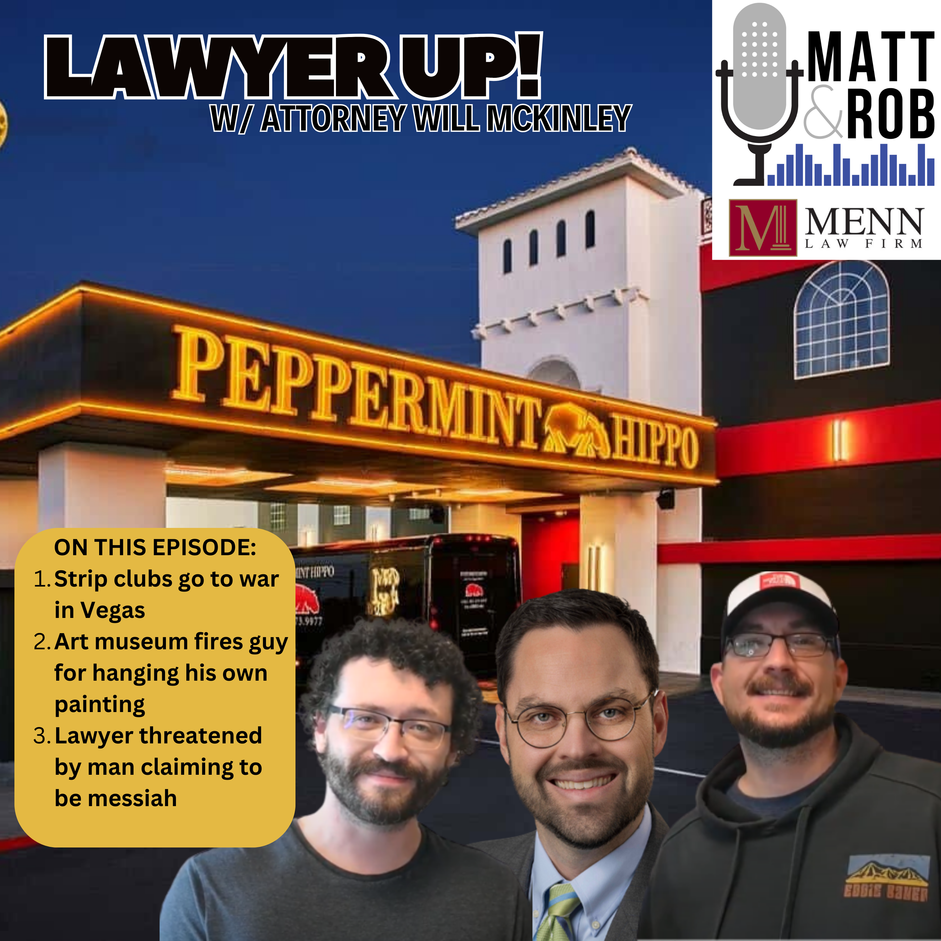 Lawyer Up! with Will McKinley of the Menn Law Firm: the strip club episode