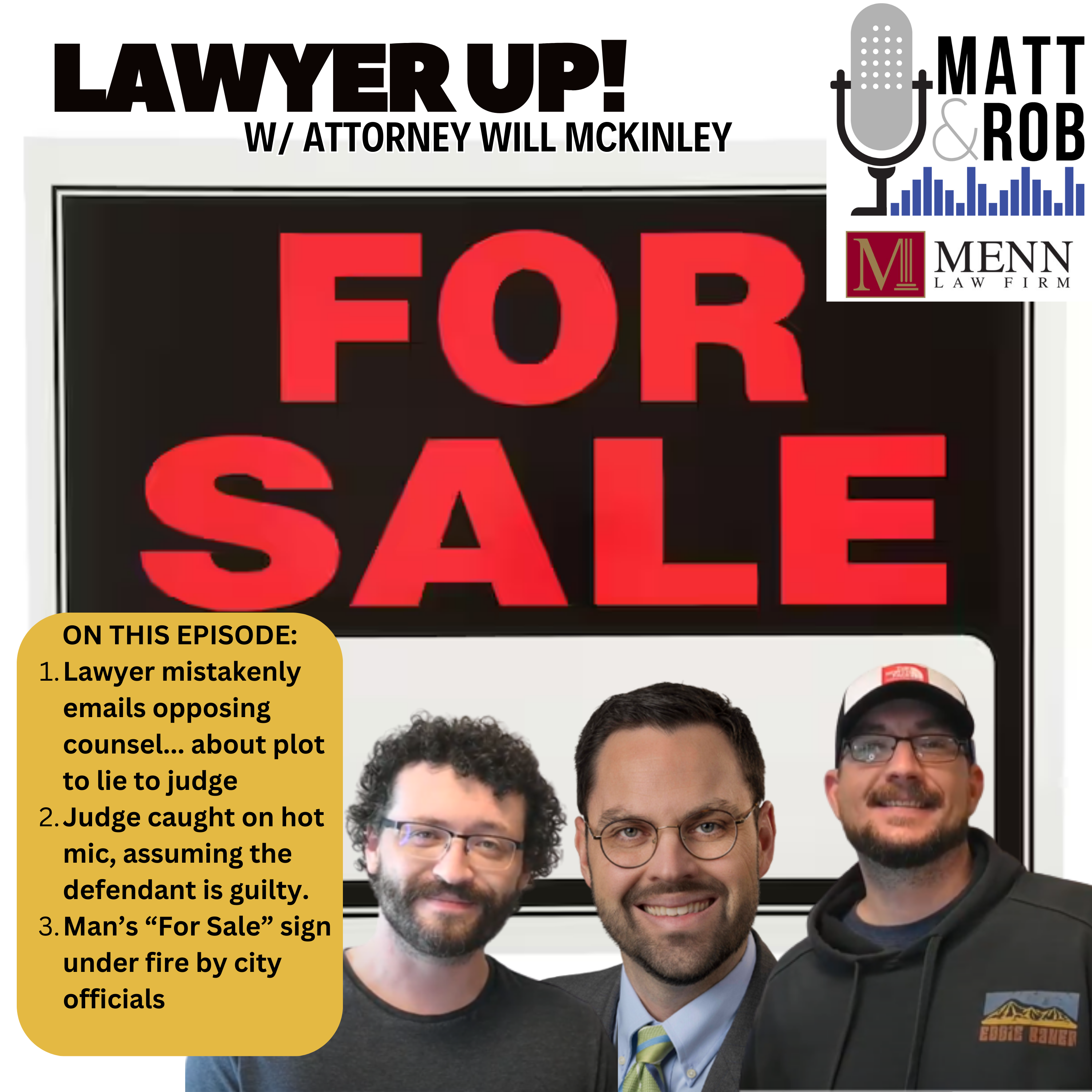Lawyer Up! feat. Attorney Will McKinley of the Menn Law Firm: For Sale by Owner