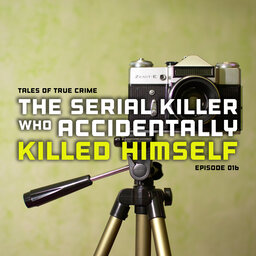The Serial Killer Who Accidentally Killed Himself