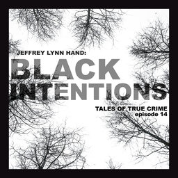 Jeffrey Lynn Hand: Black Intentions