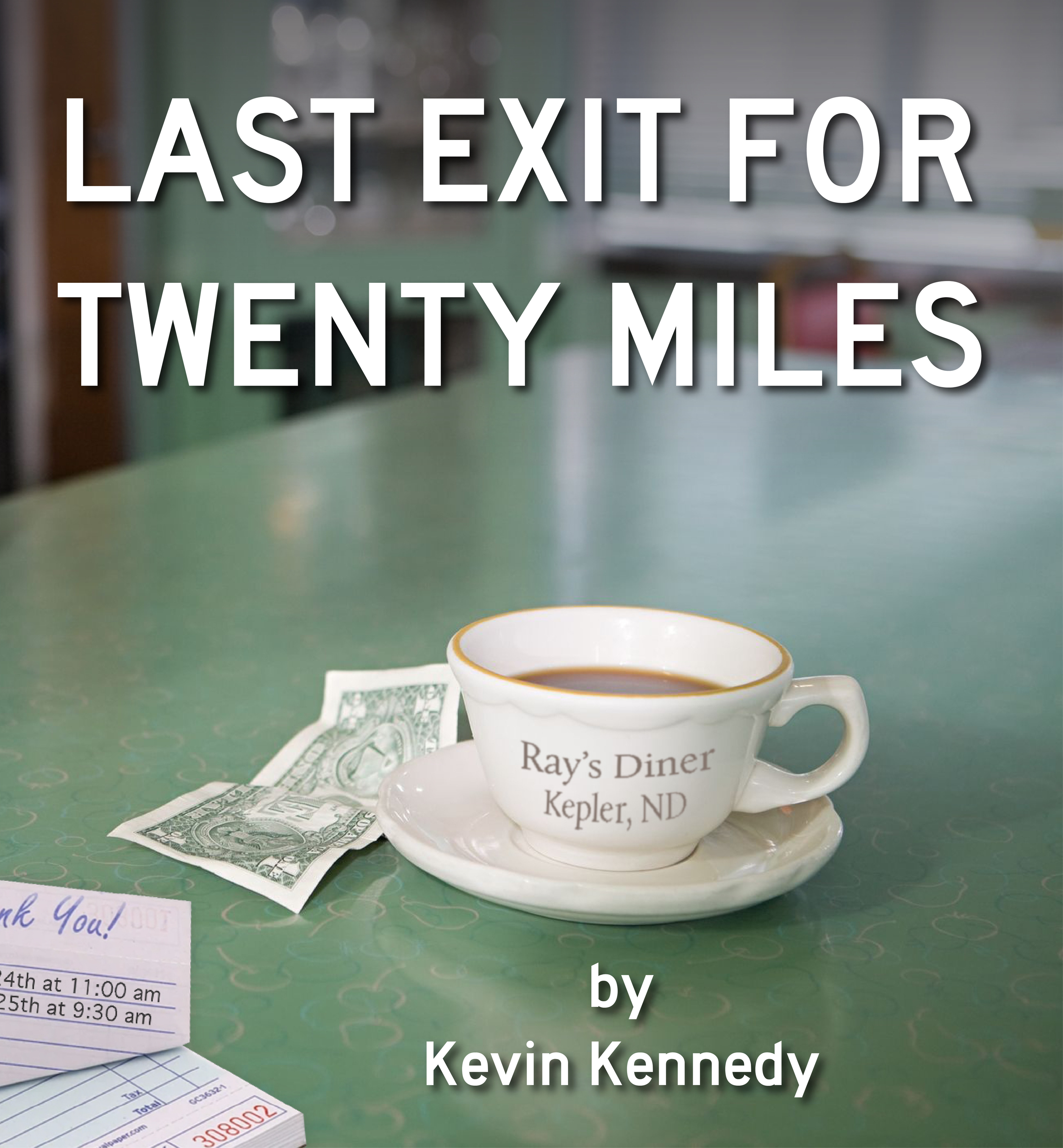 "Last Exit for Twenty Miles"
