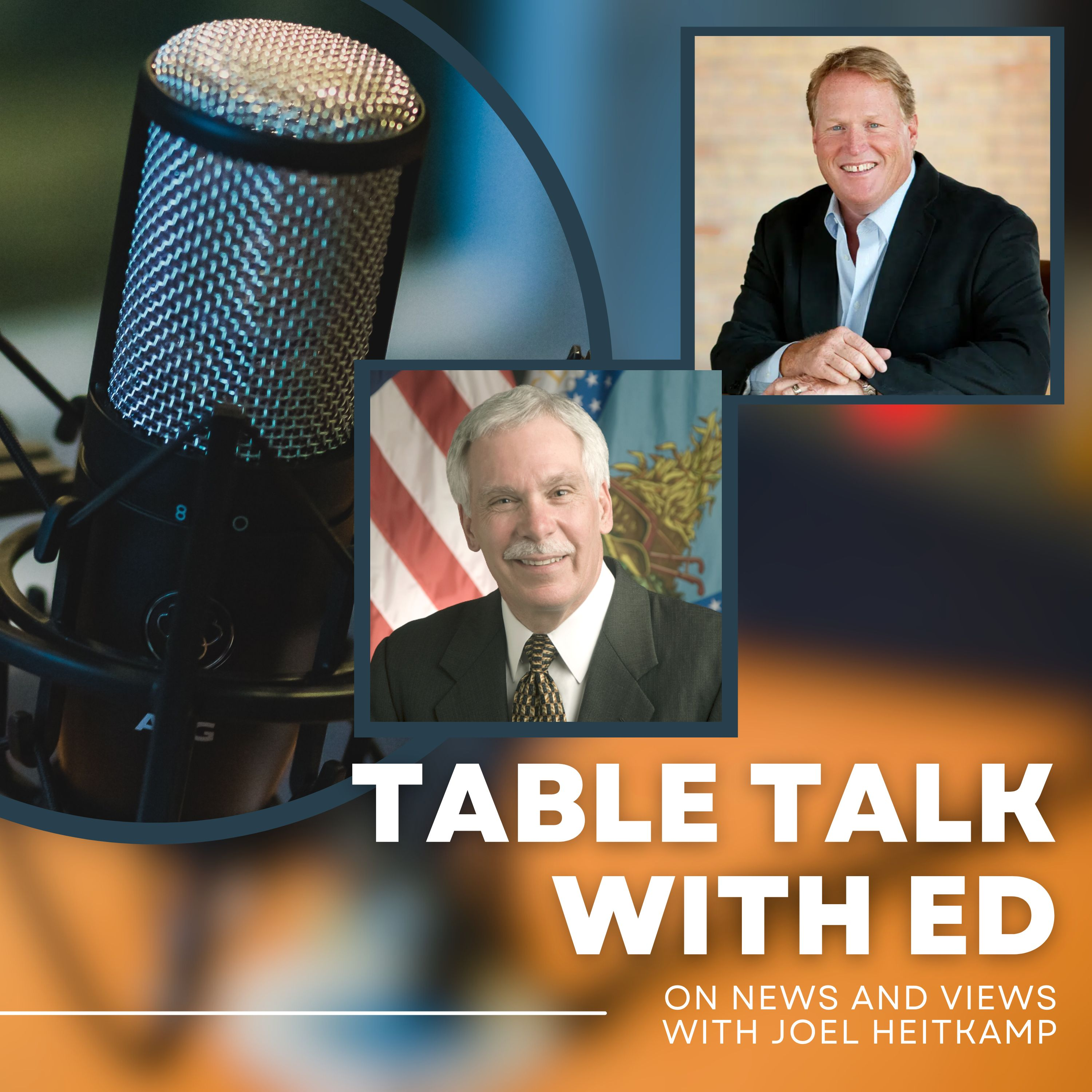 Table Talk with Ed Schafer and Joel Heitkamp