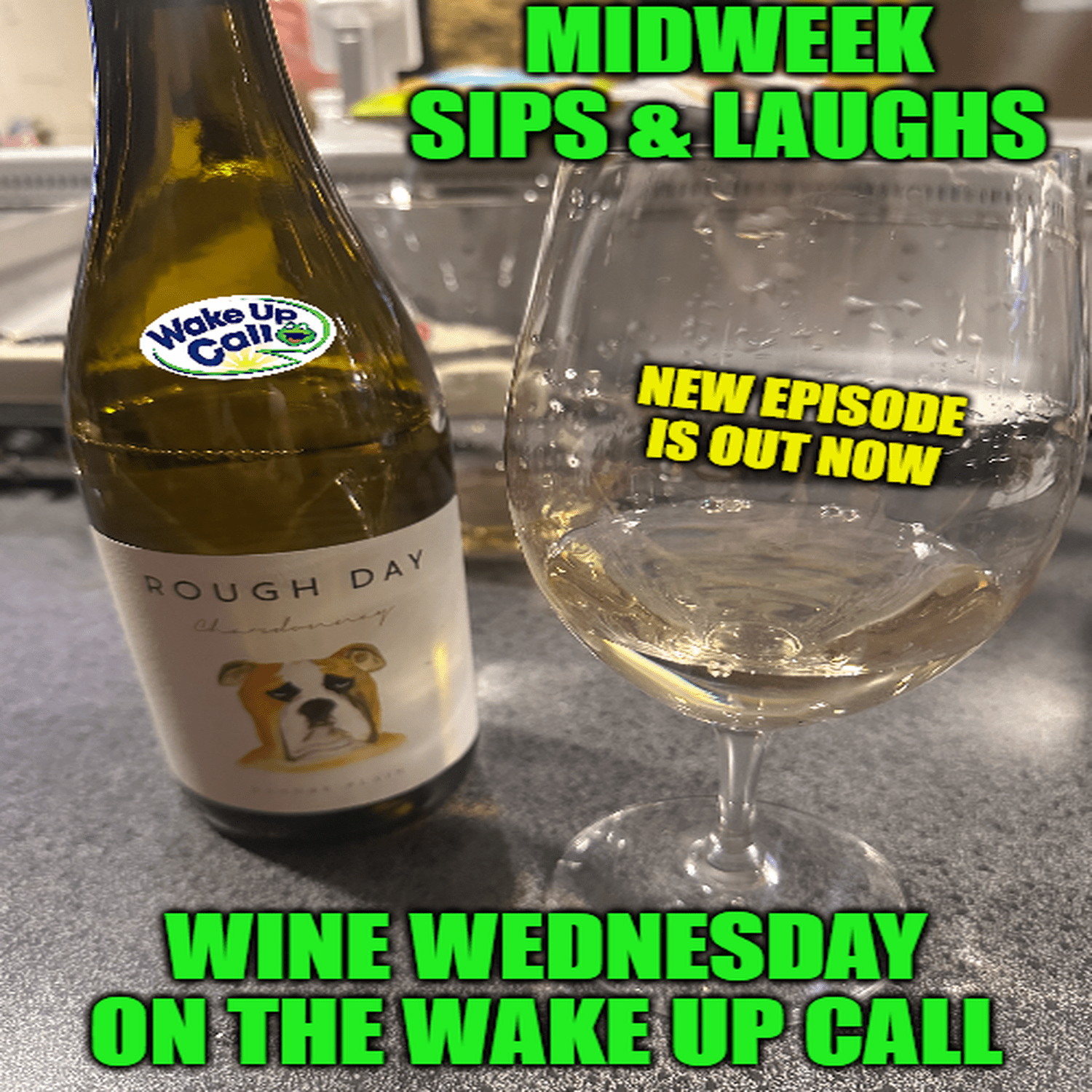 Wine Wednesday: Rough Day Chardonnay & Midweek Vibes on Froggy 99.9