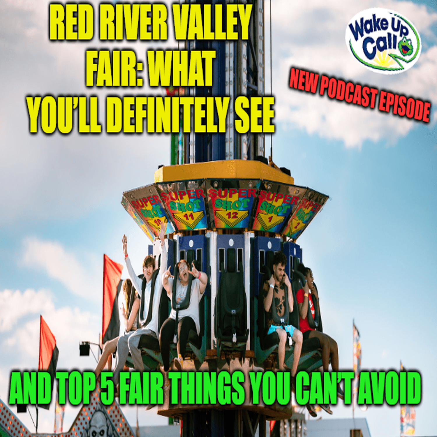 Red River Valley Fair Must-Sees + Midwest or Made Up? – The Wake Up Call on Froggy 99.9