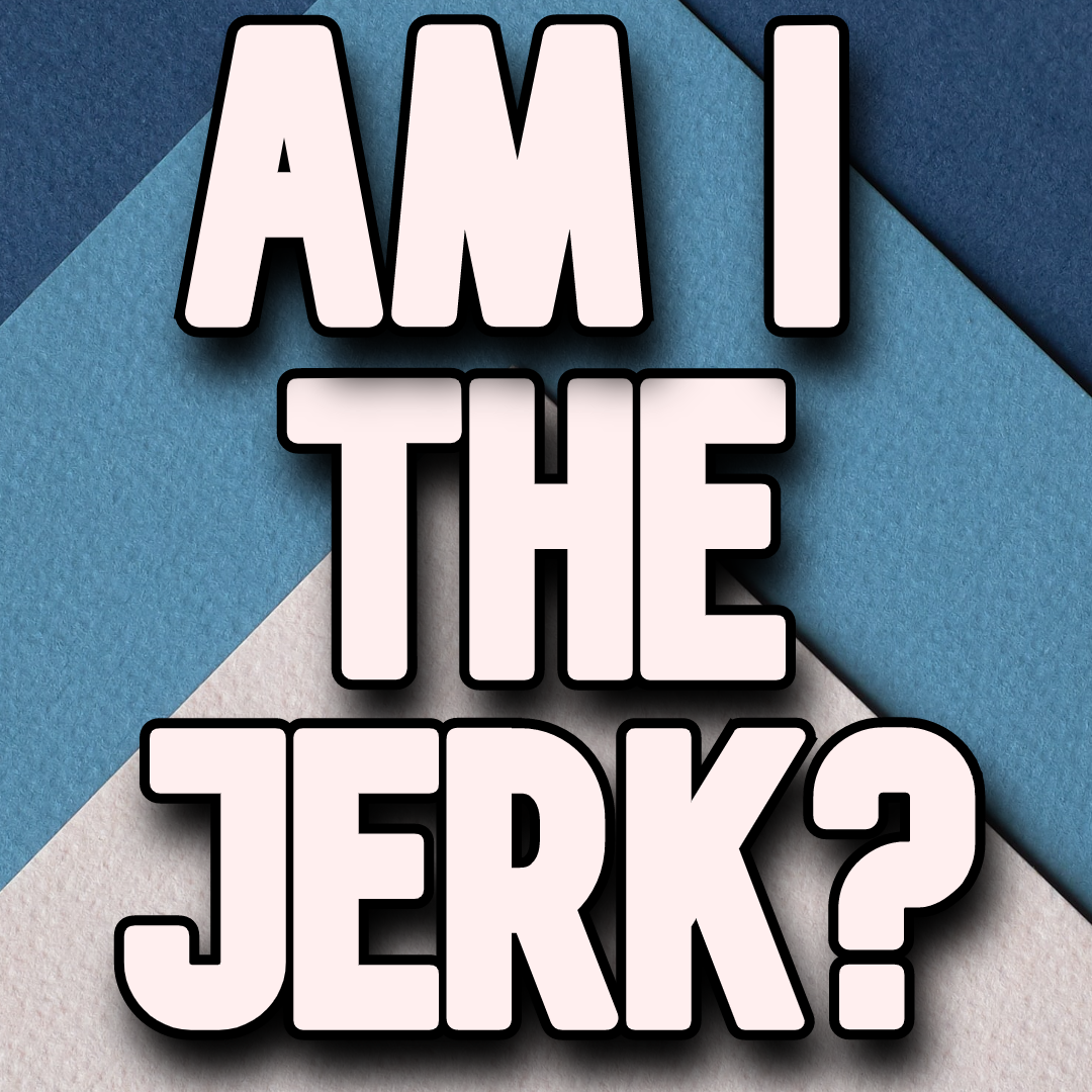 Am I The Jerk: Tripple Header