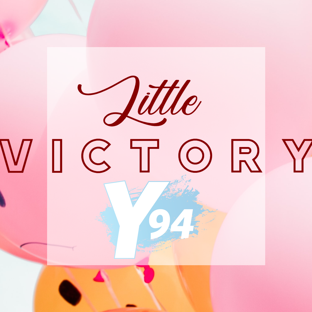 Little Victories!