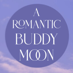 "Buddy-Moons" - The New "Honeymoon"?