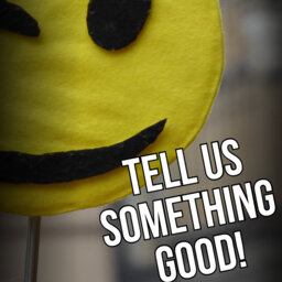 Tell Us Something GOOD!