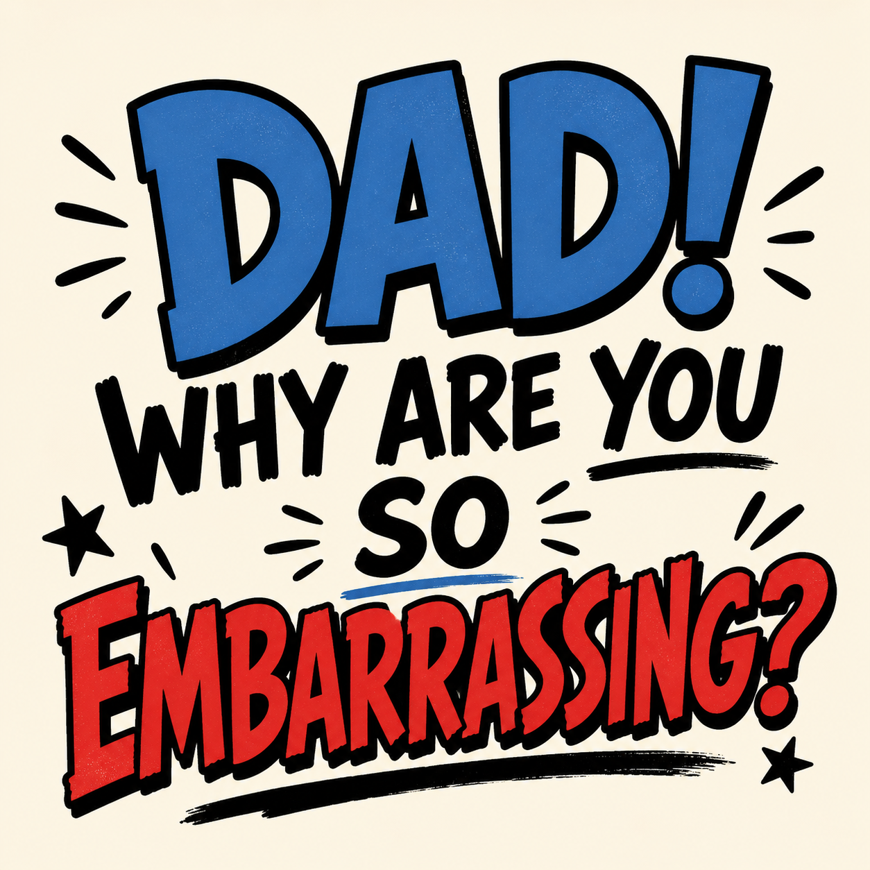 Dad! Why Are You So Embarrassing? episode artwork