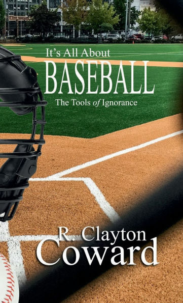 Clayton Coward-It's All About Baseball-The Tools of Ignorance Book 2-12-26 episode artwork