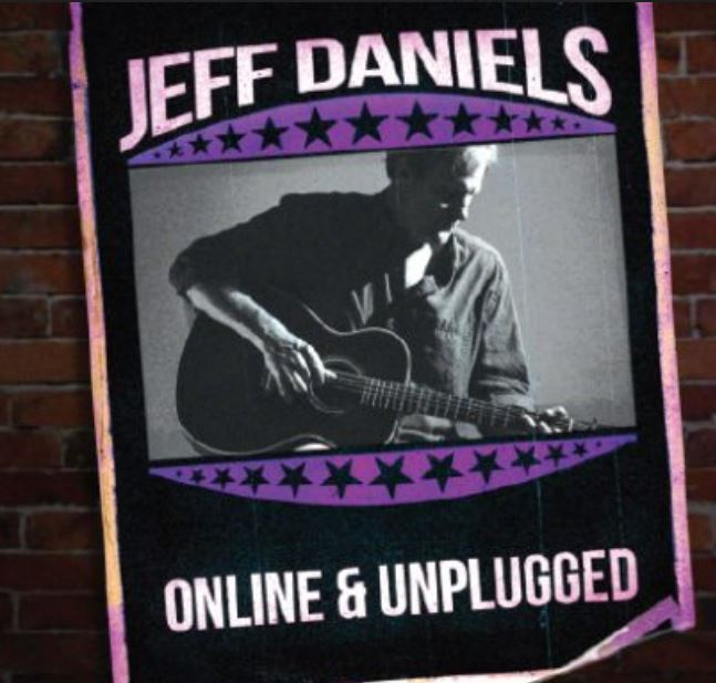 Jeff Daniels-Unplugged and Online-Tibbits Talk 9-15-20