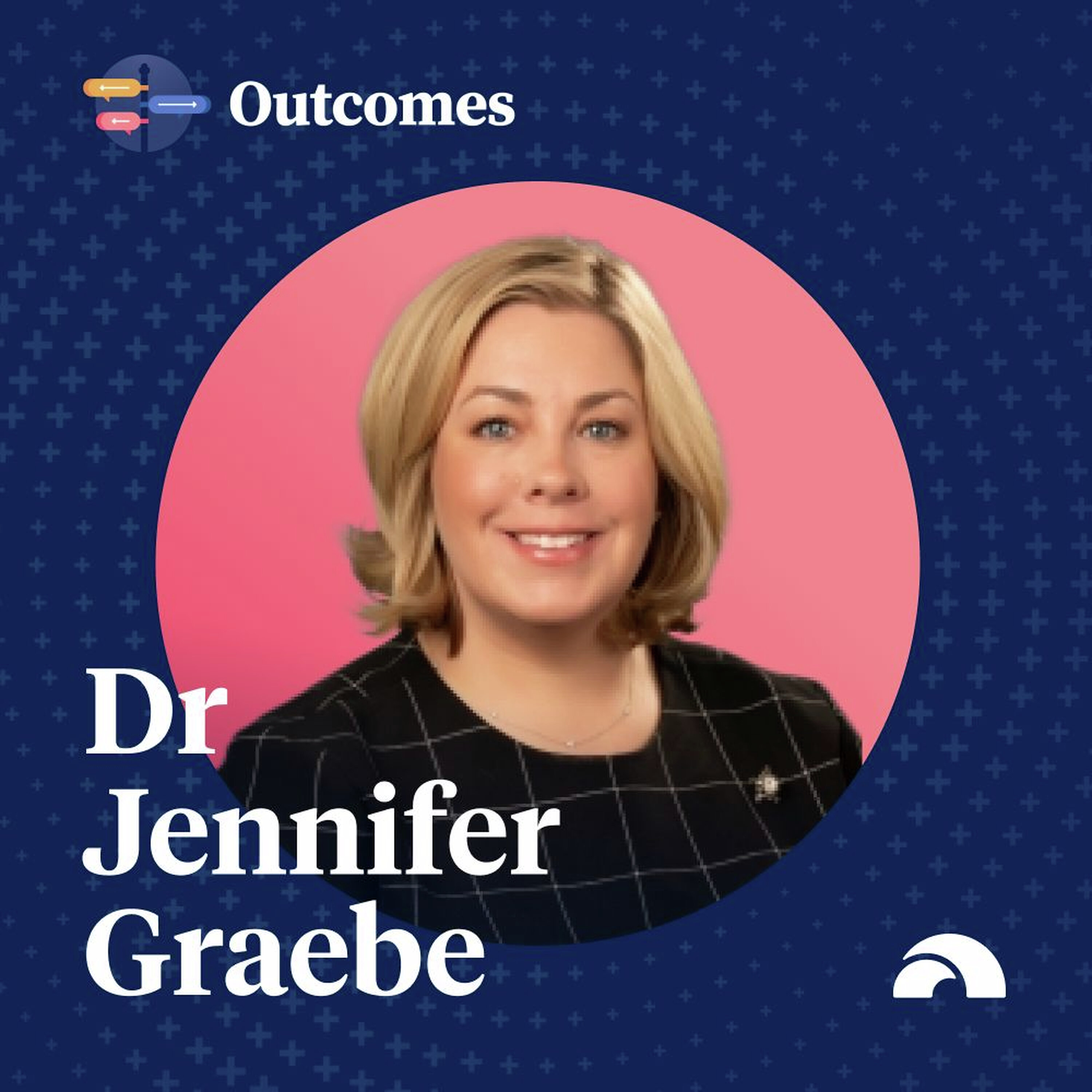 Why Outcomes-Based Learning is the Future of Healthcare episode artwork