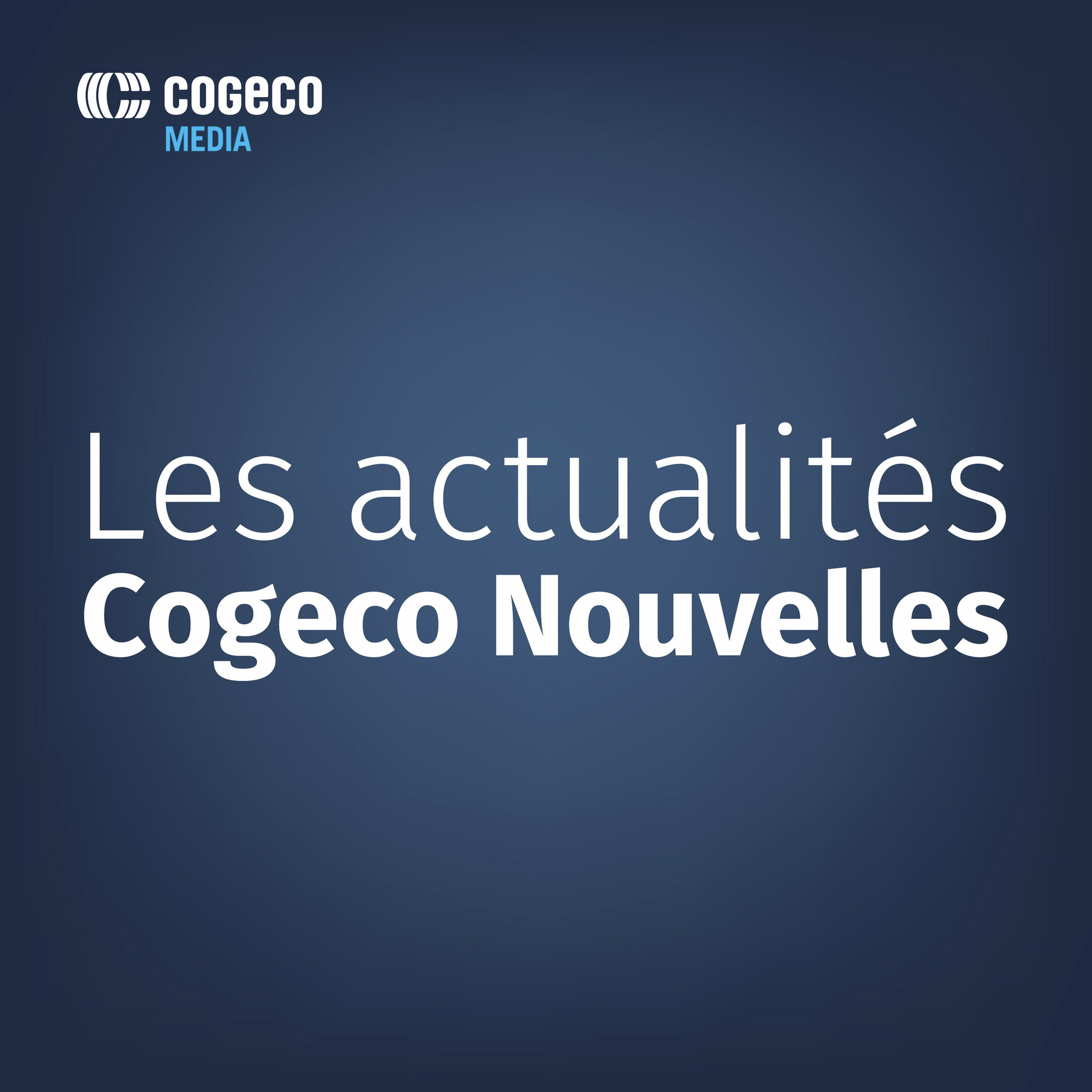 Le 4 minutes Cogeco Nouvelles du 29 avril 2026 - 17h episode artwork