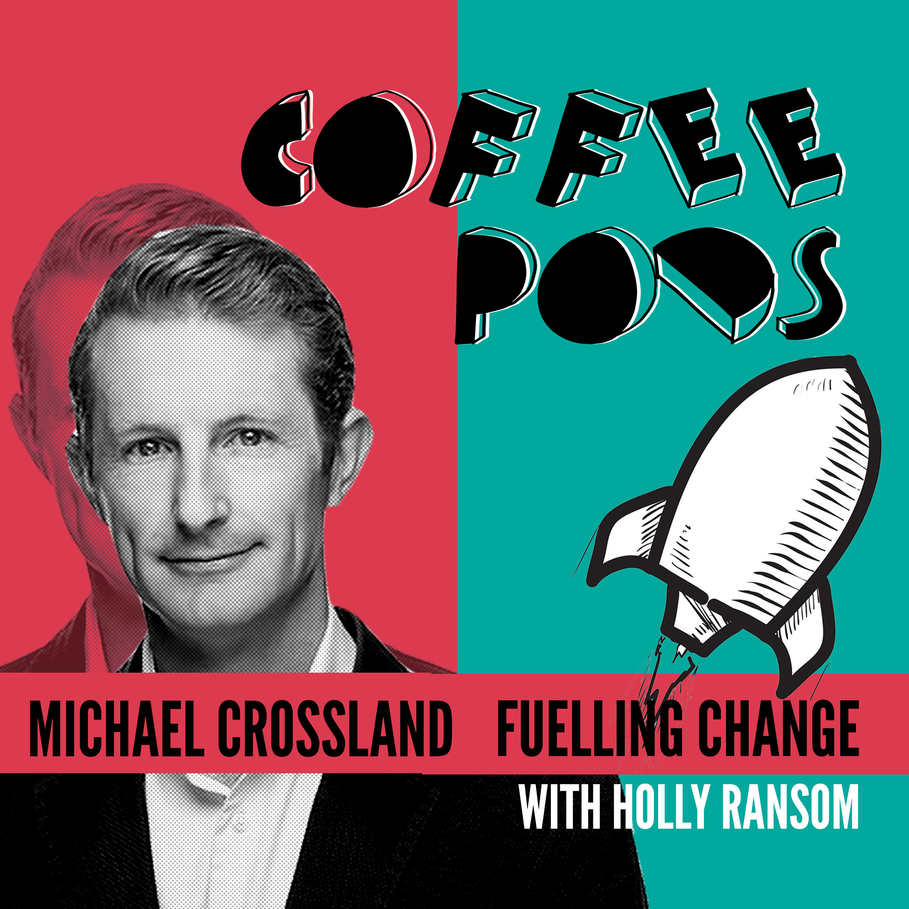 Coffee Pod #72: Globally sought-after inspirational speaker Michael Crossland turns heart-breaking adversity into powerful fuel for change