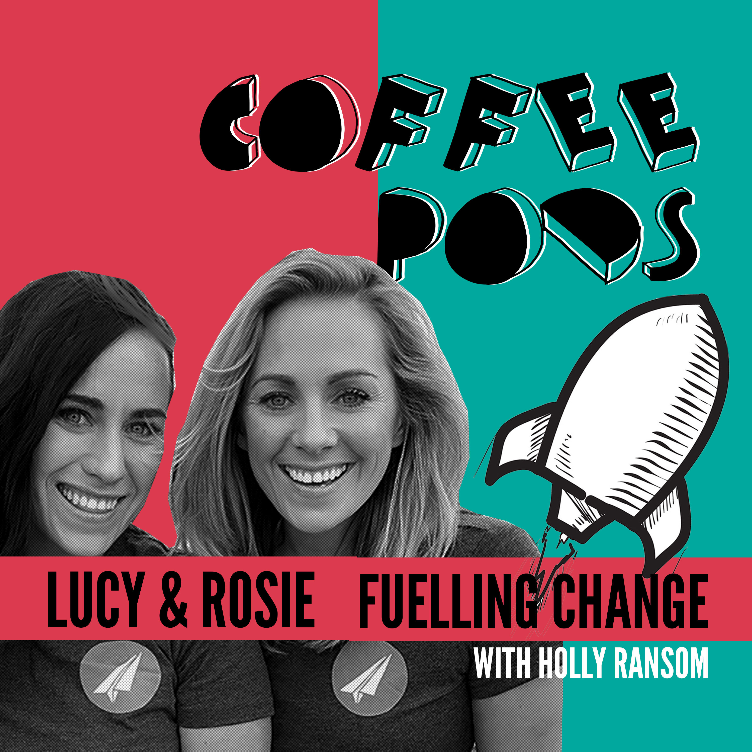 Coffee Pod #69: Sisters Rosie and Lucy Thomas head up Australia’s Youth-Driven Movement Against Bullying.