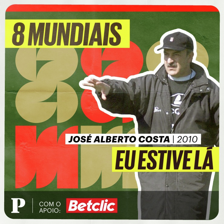 José Alberto Costa e o Mundial 2010: “Houve divergências técnicas e directivas”