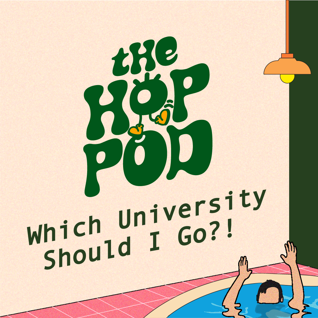 Ep 84: How To Choose The RIGHT UNIVERSITY After Graduation?! | The Hop Pod