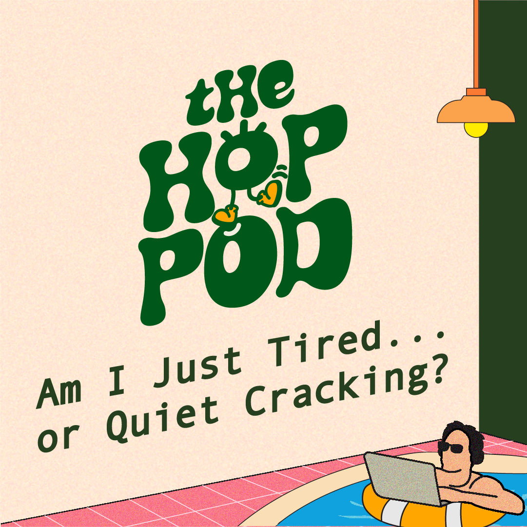 Ep 143: QUIET CRACKING Explained: The New Workplace Burnout?!