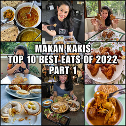MAKAN KAKIS TOP 10 BEST EATS OF 2022 - PART 1