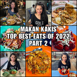 MAKAN KAKIS TOP10 BEST EATS  OF 2022 - PART 2