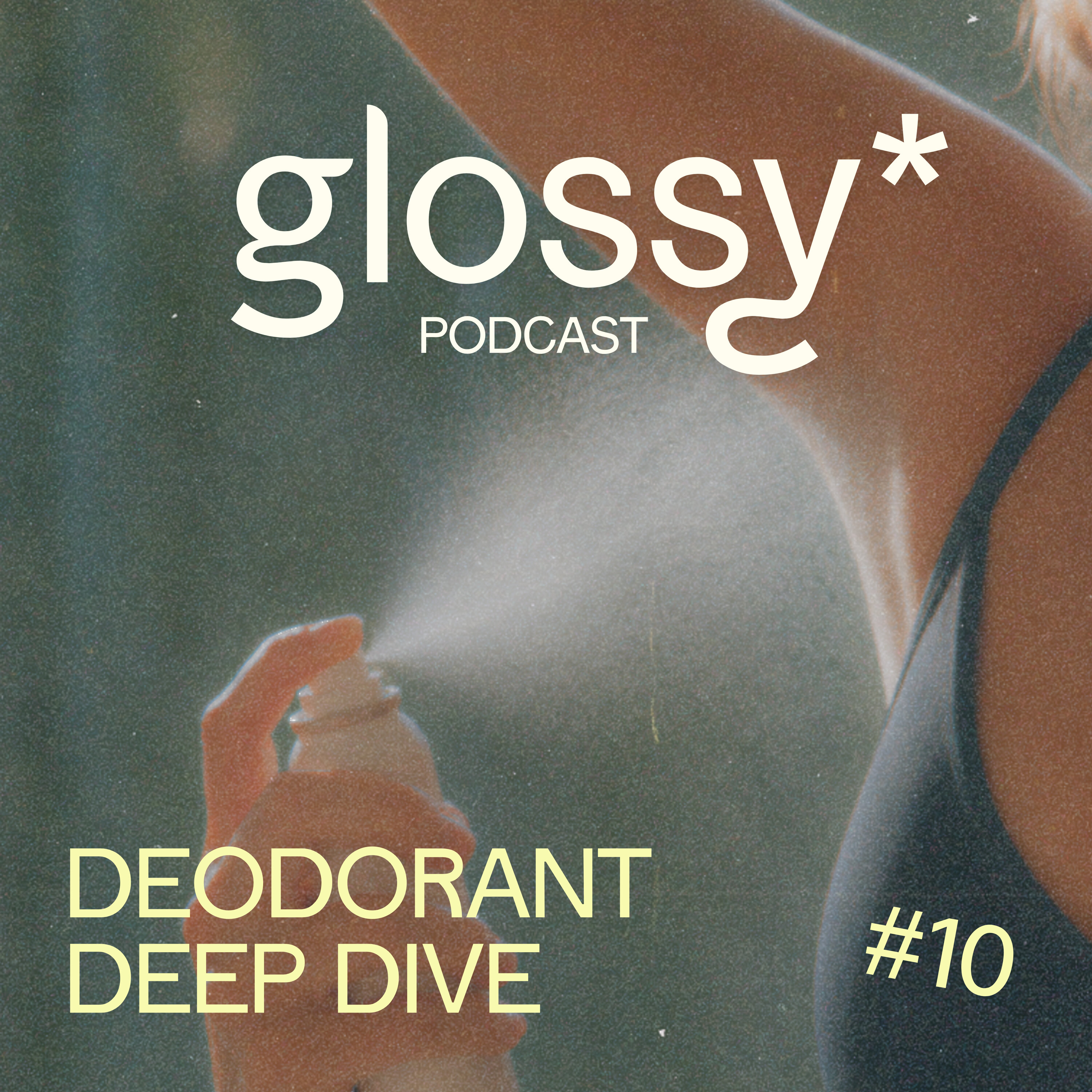 Episode 10 | Deodorant Deep Dive: Aluminium, Low-Tox & The Crystal Deodorant That Actually Works episode artwork