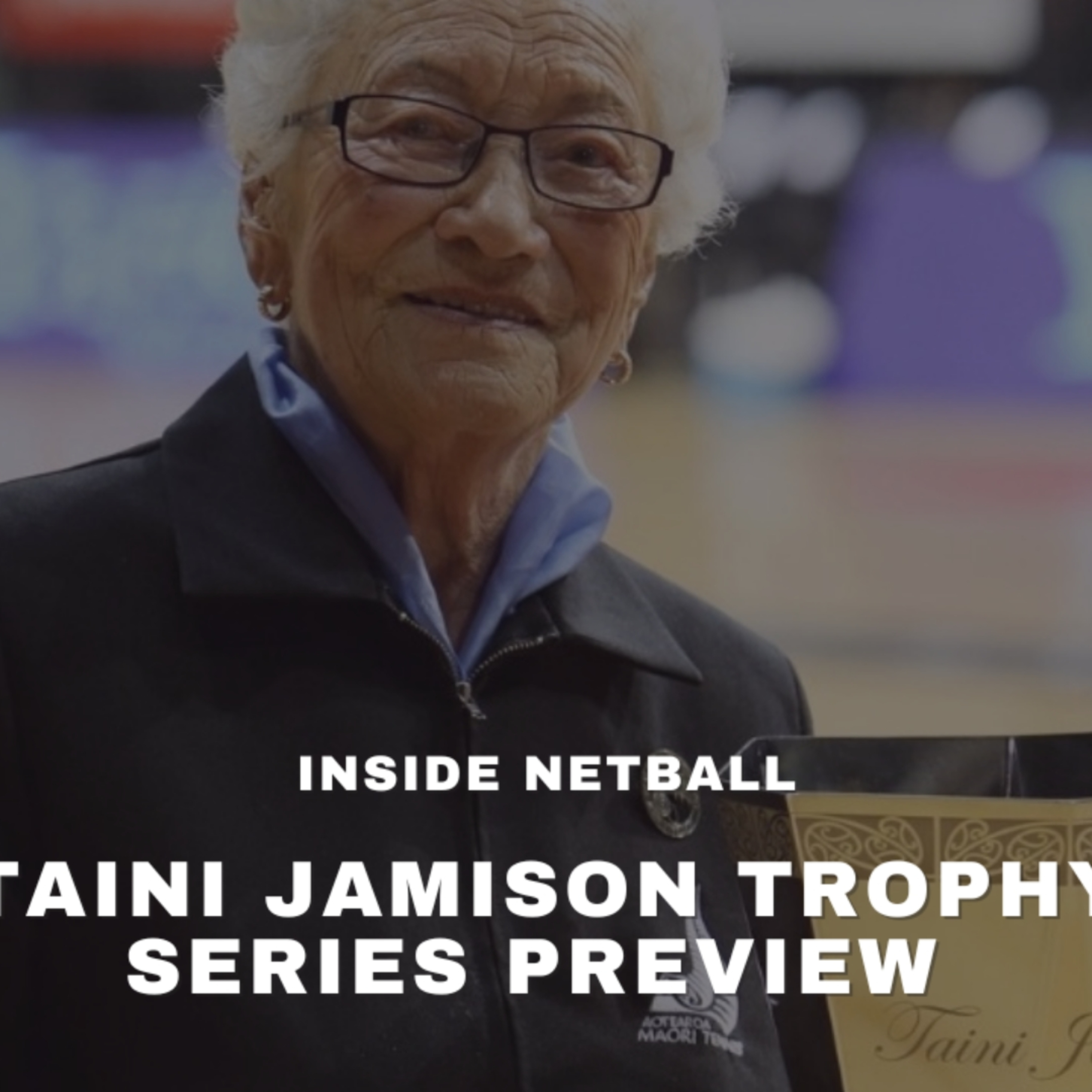 Taini Jamison Trophy Preview episode artwork