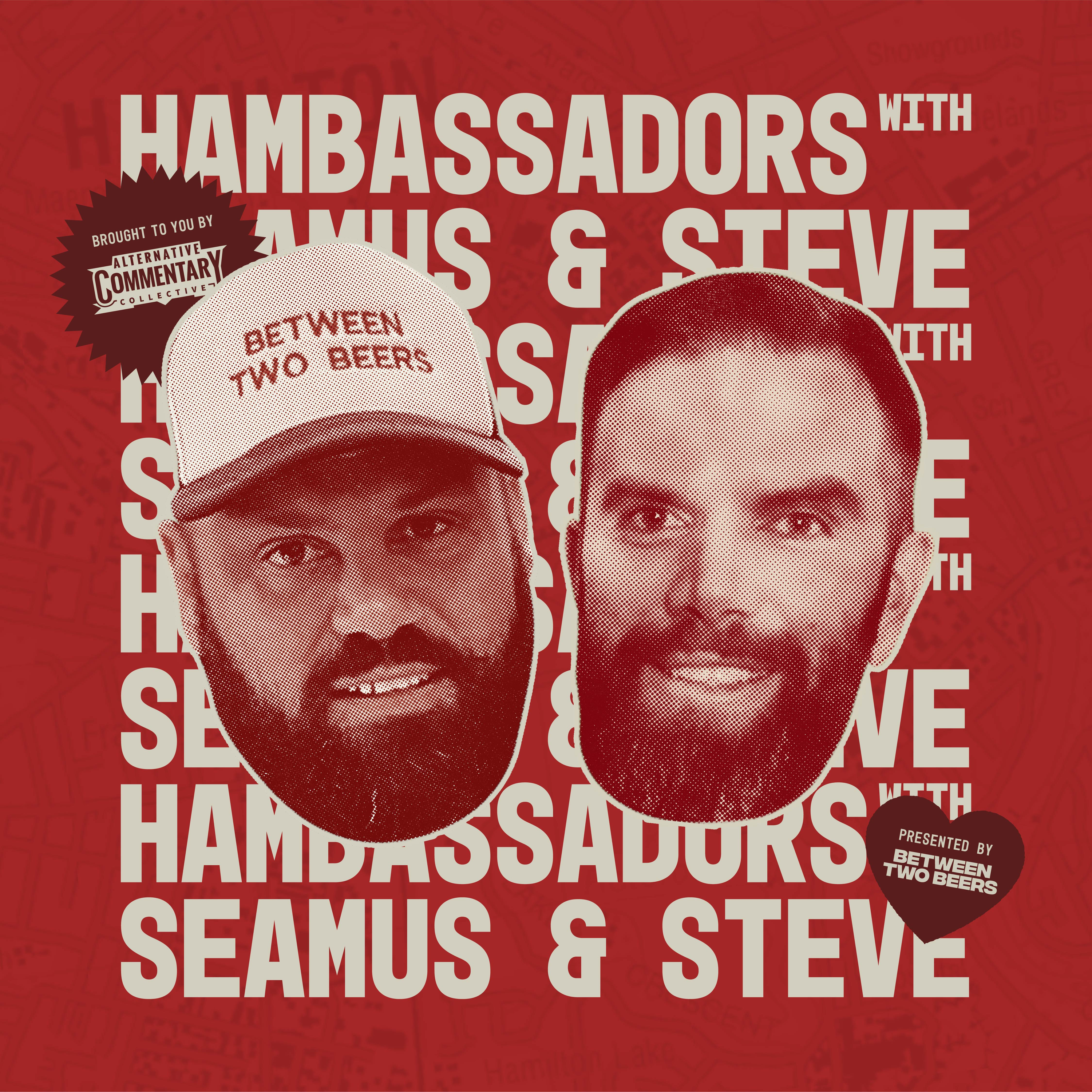 HAMBASSADORS #2: Steve Gets Scammed, Out-Celeb’ing Brodie Kane, Which Guests are Mates?