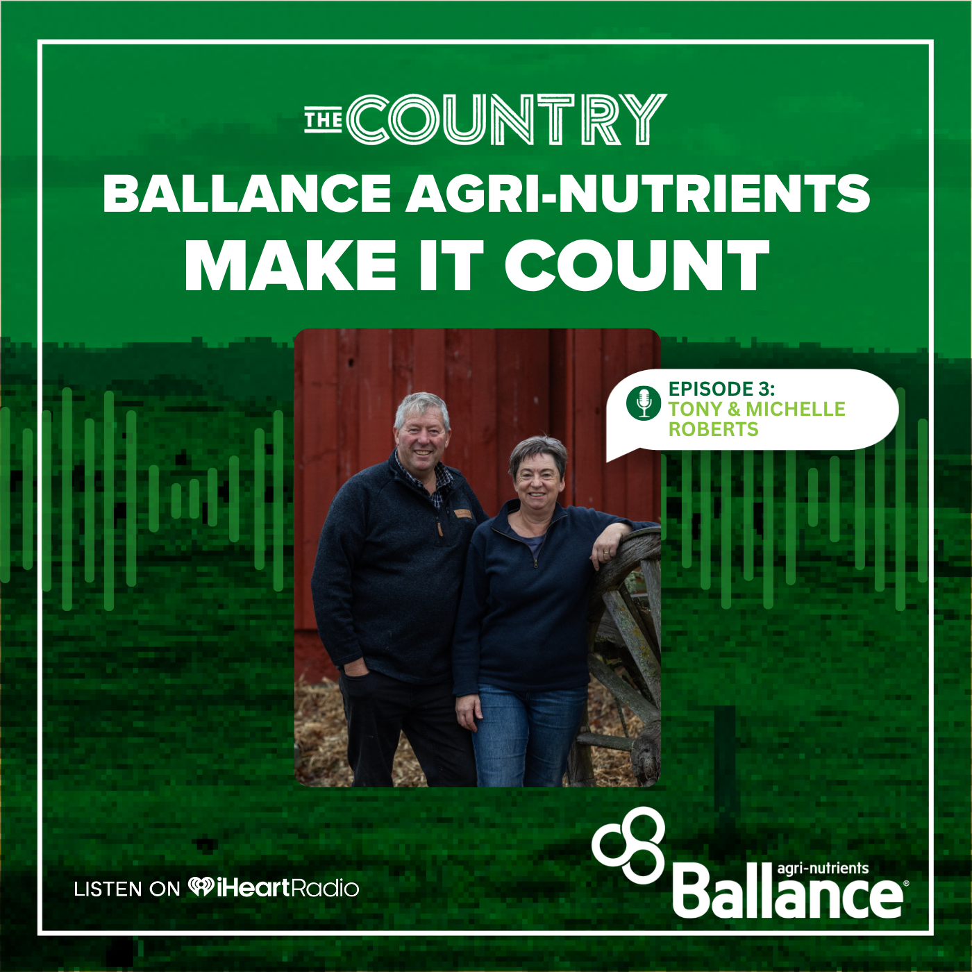 Ballance Agri-Nutrients: Make it Count: BFEA National Ambassadors Tony and Michelle Roberts