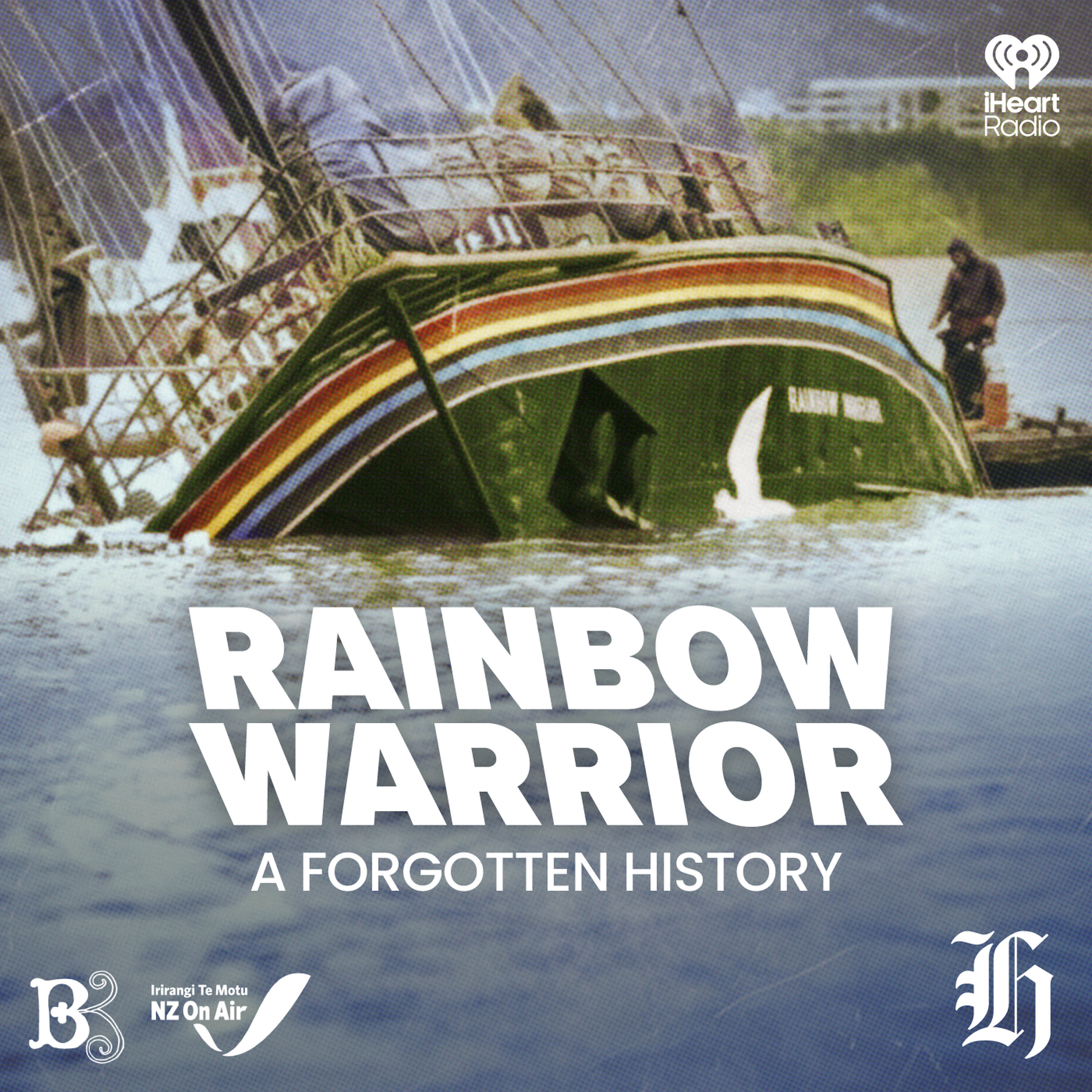 NZH Presents - Rainbow Warrior: A Forgotten History episode artwork