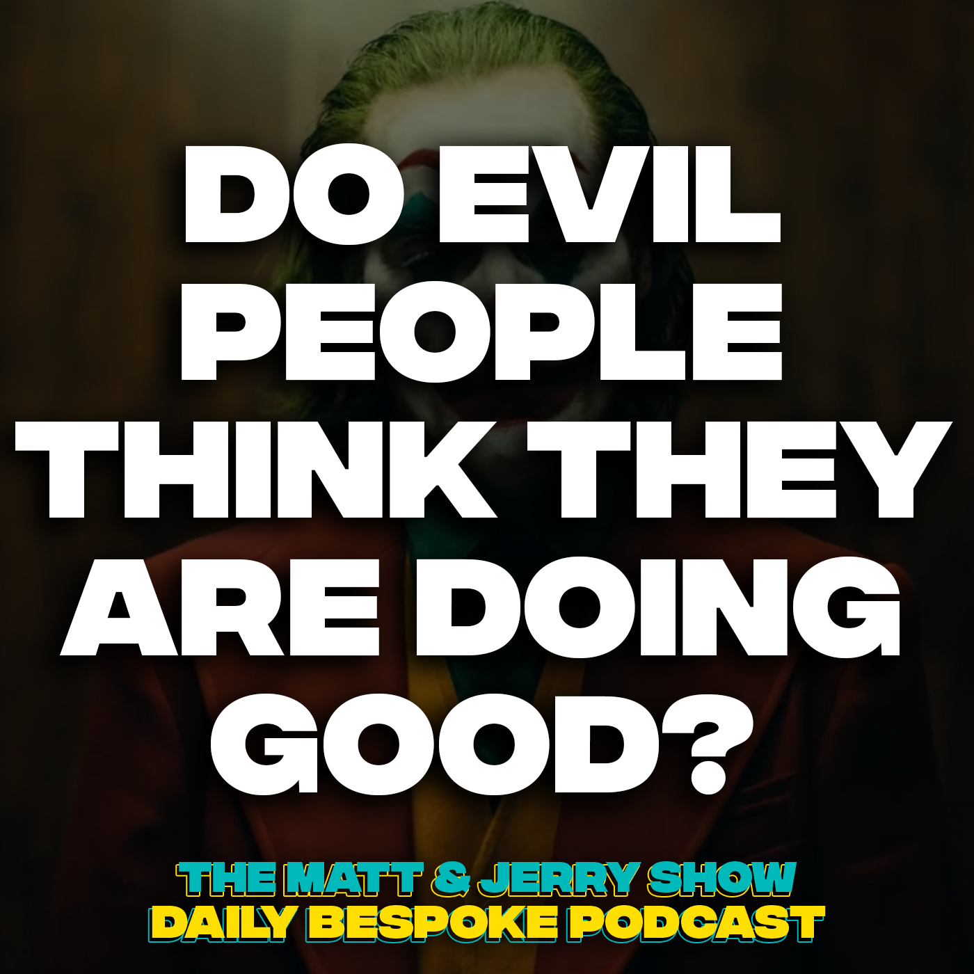 Do Evil People Think They Are Doing Good? - The Daily Bespoke April 19