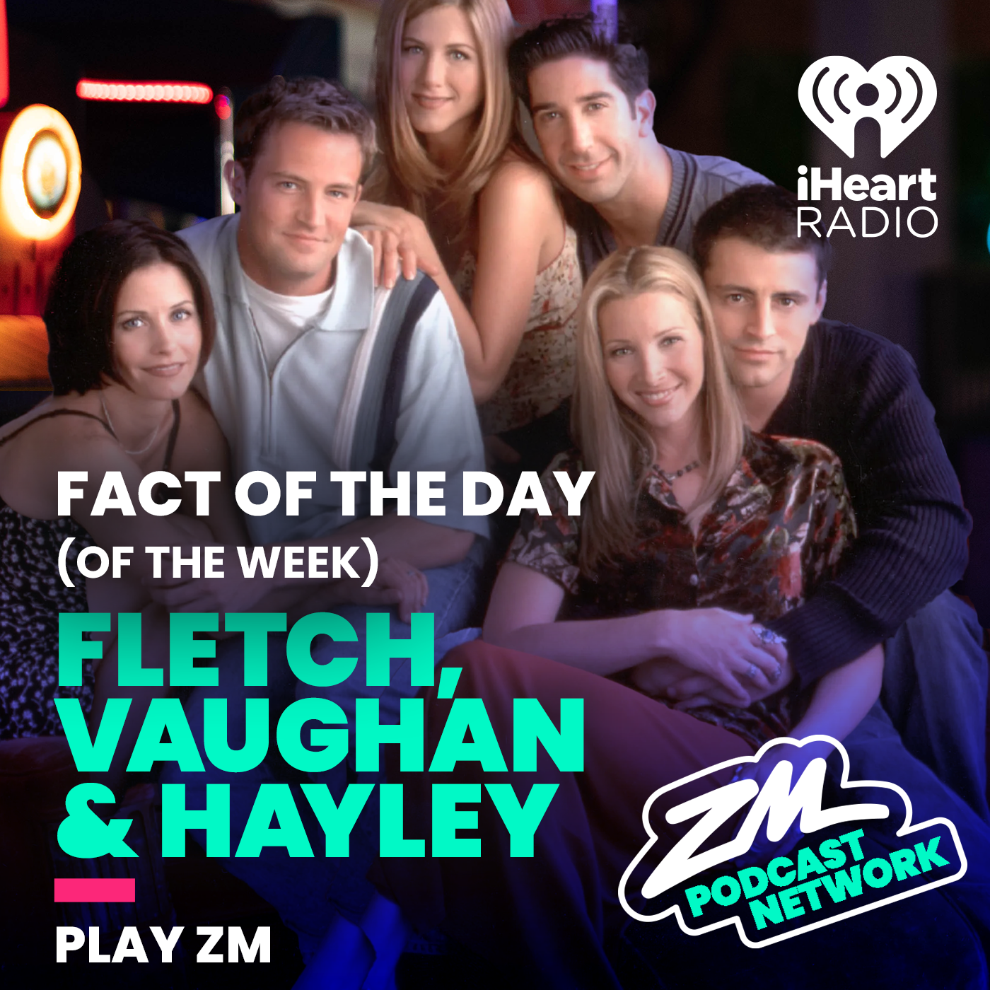 Fletch, Vaughan & Hayley's Fact of the Day (of the Week!) - Friends Week!