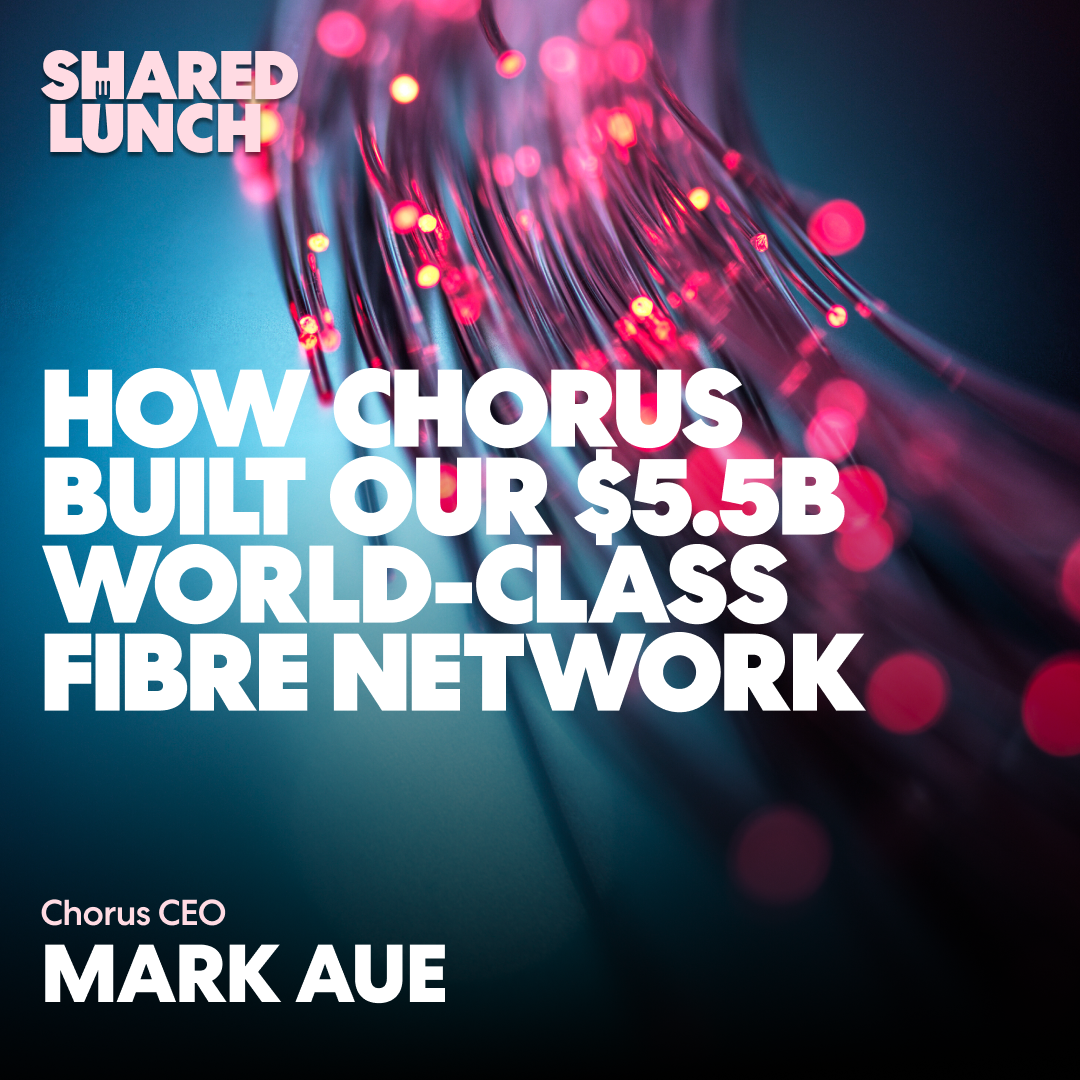How Chorus built our $5.5B world-class fibre network