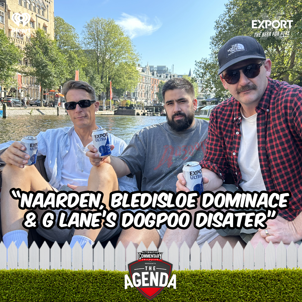 “Naarden, Bledisloe Dominace & G Lane’s Dog Poo Disaster”