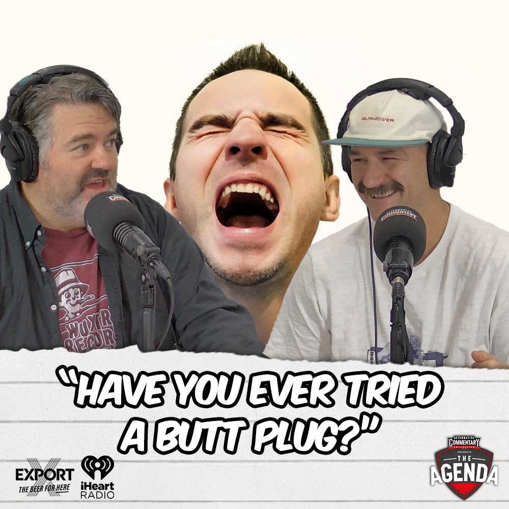 "Have You Ever Tried A Butt Plug?"