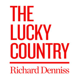 Introducing The Lucky Country With Richard Denniss