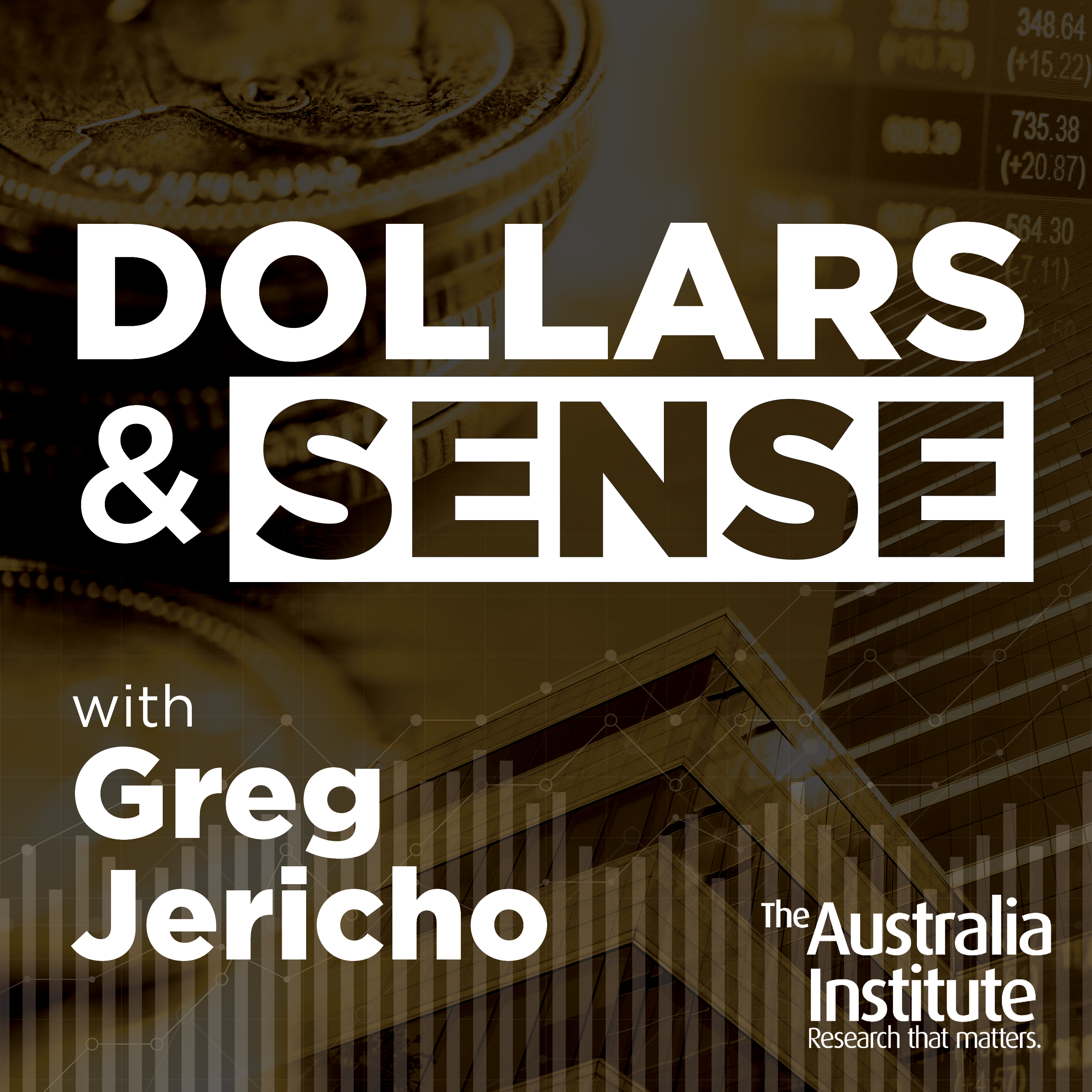 Introducing Dollars & Sense with Greg Jericho