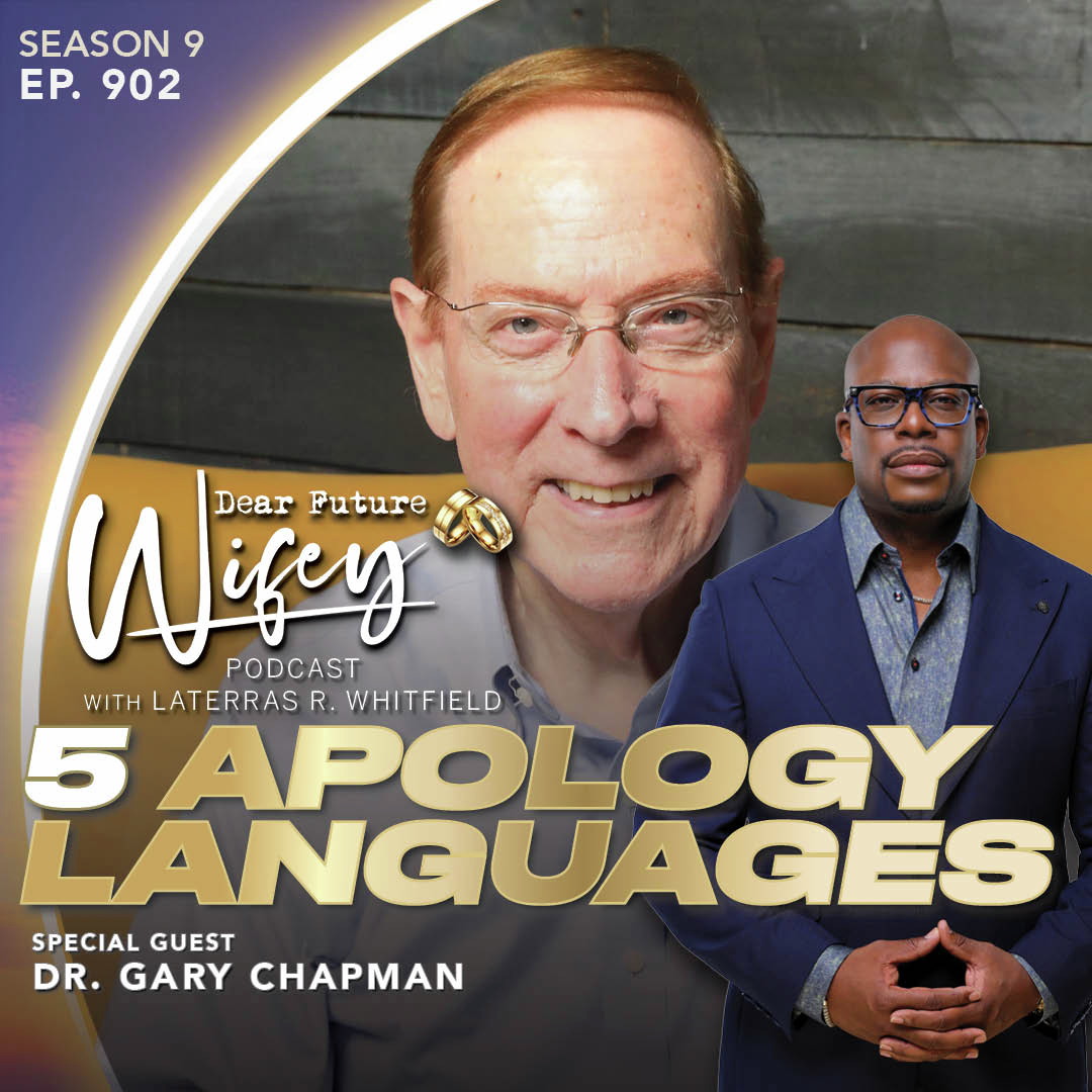 5 Apology Languages (Guest: Dr. Gary Chapman)