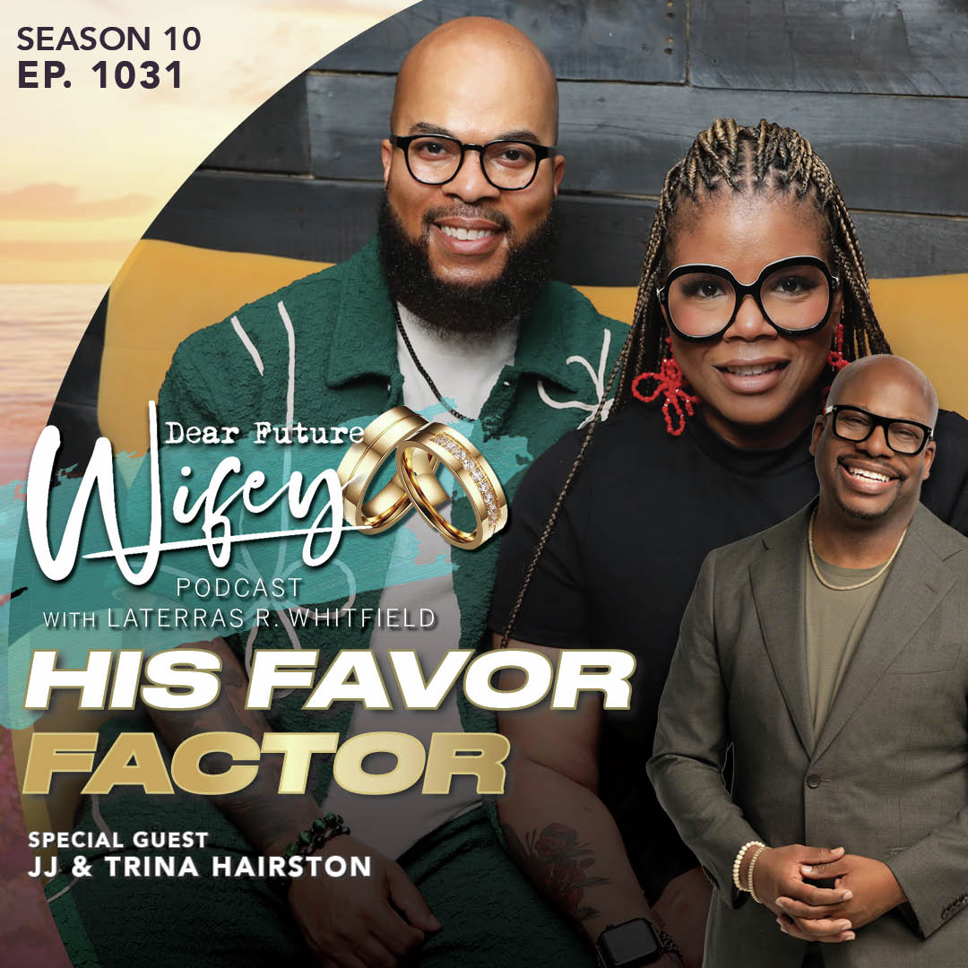His Favor Factor (Guests: JJ & Trina Hairston)