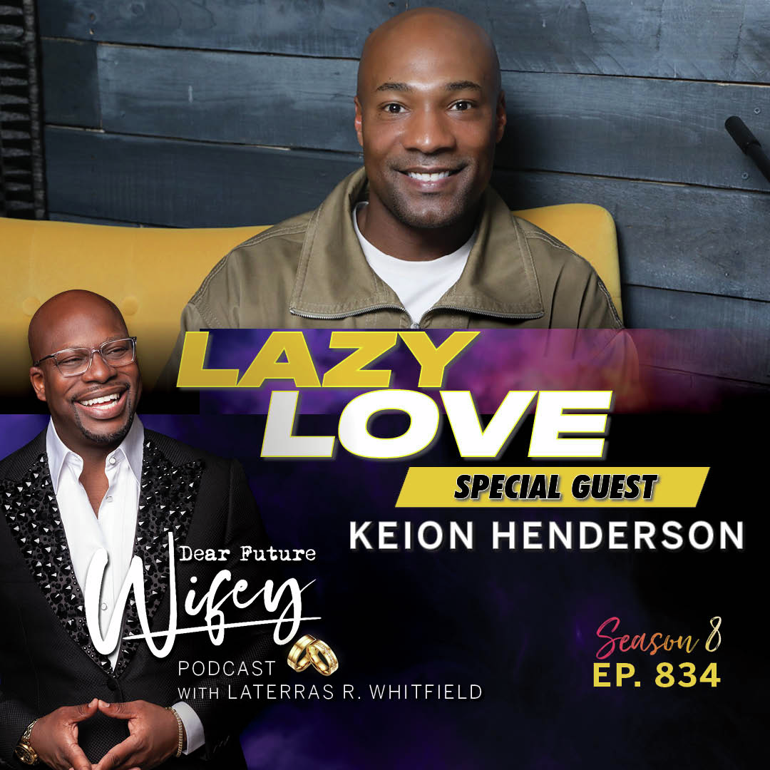 Lazy Love (Guest: Keion Henderson)
