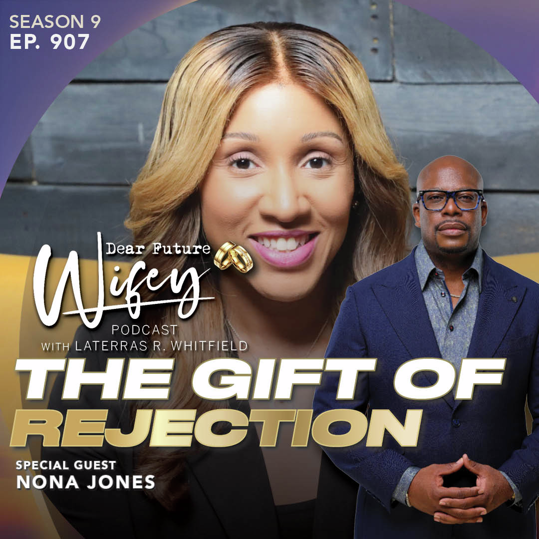 The  Gift of Rejection (Guest: Nona Jones)