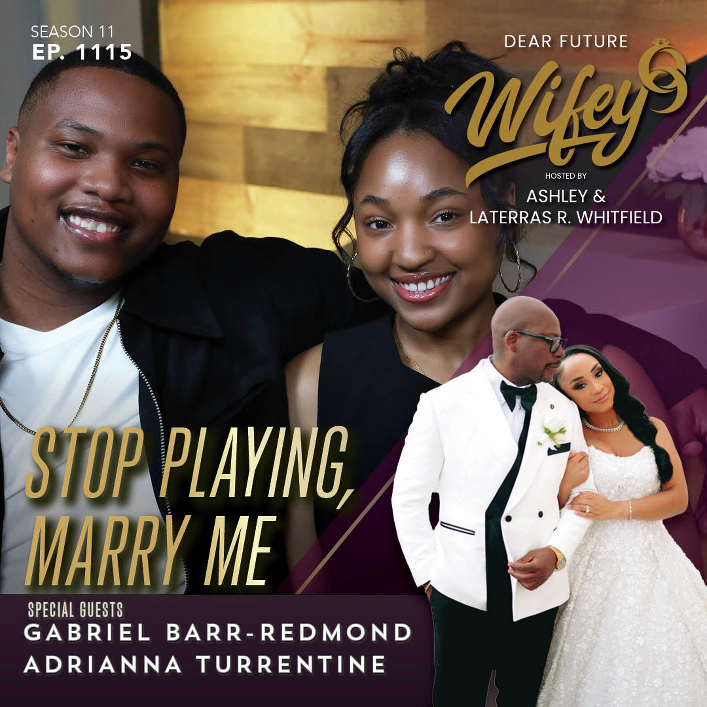 Stop Playing, Marry Me (Guests: Gabriel Barr-Redmond & Adrianna Turrentine) episode artwork