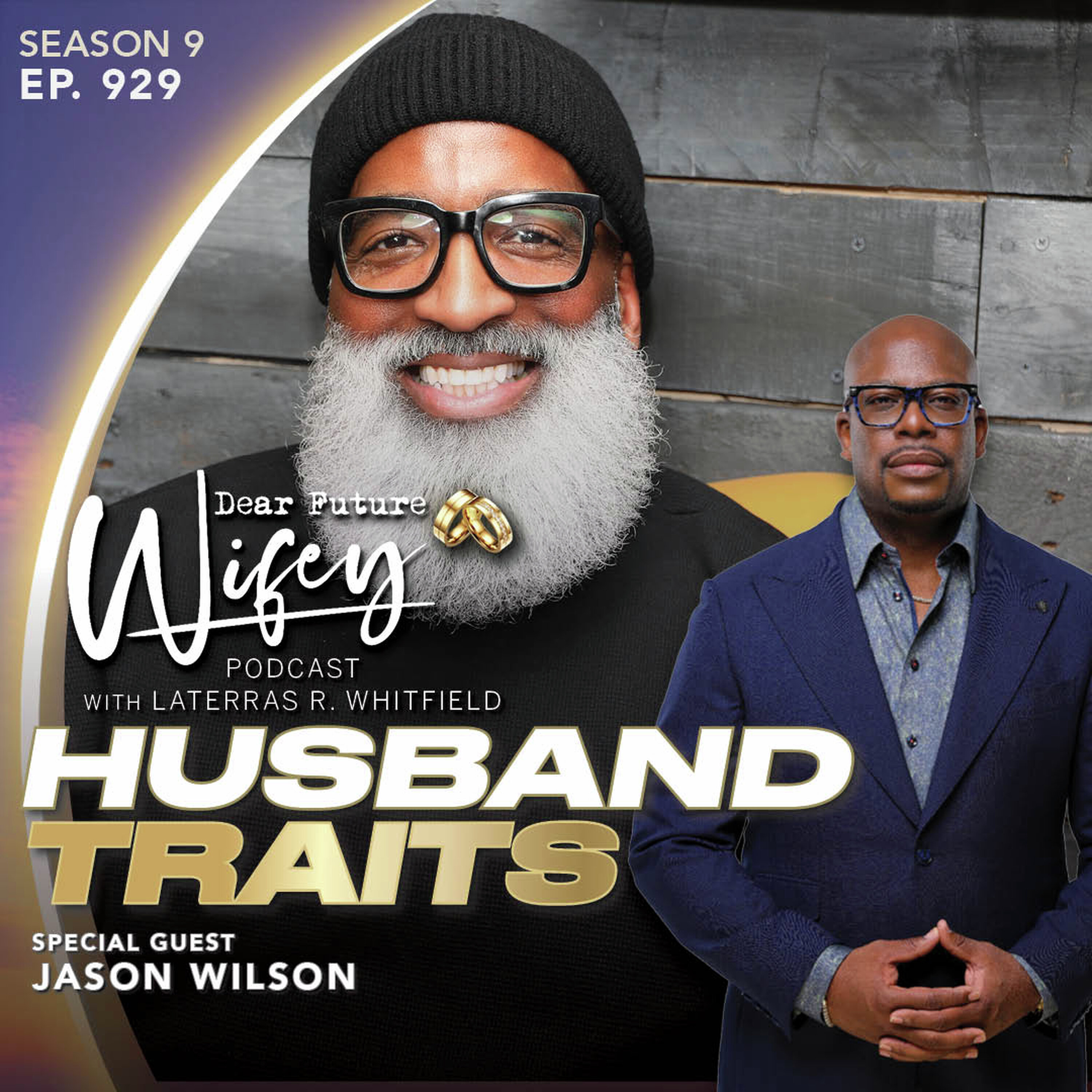 Husband Traits (Guest: Jason Wilson)