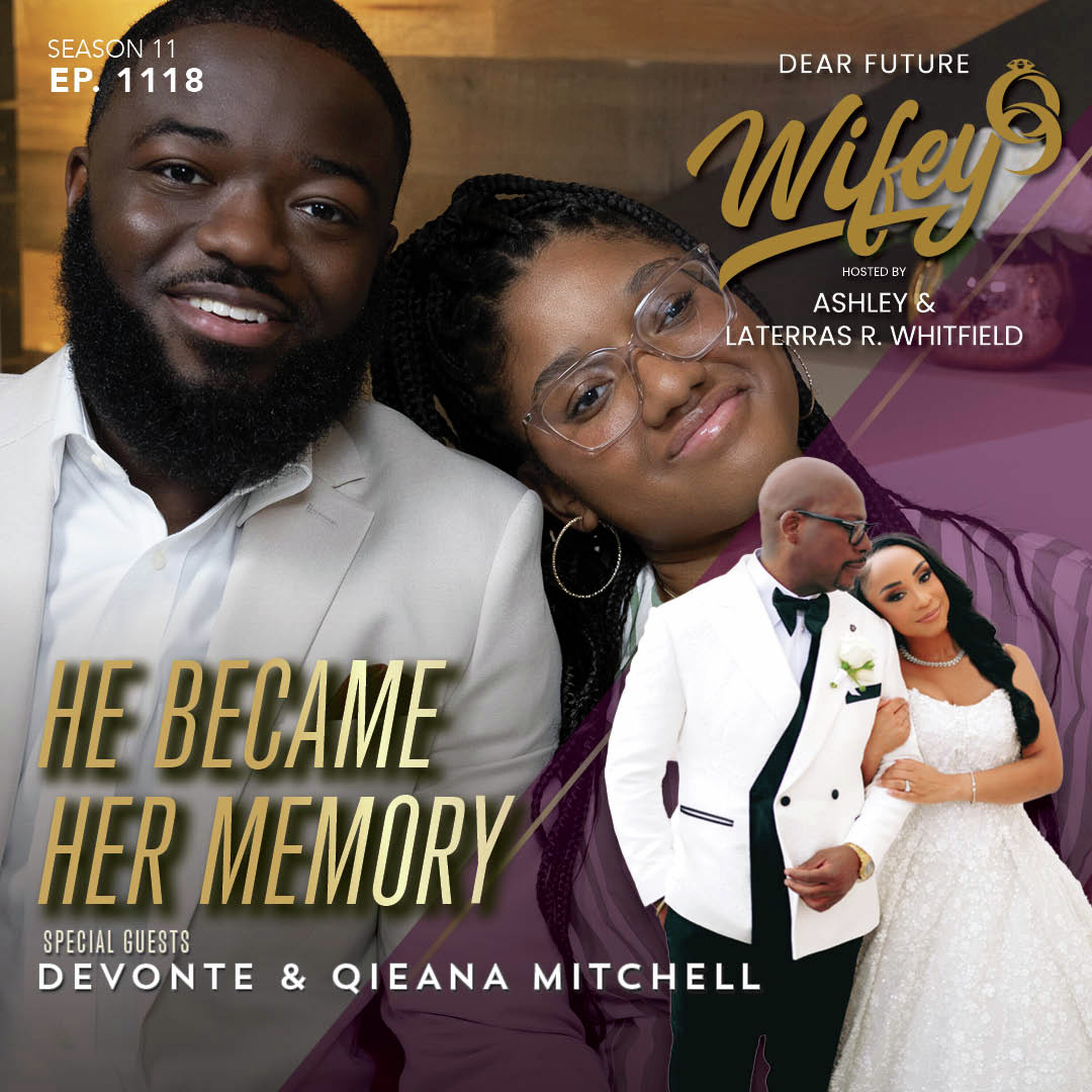 He Became Her Memory (Guests: Devonte & Qieana Mitchell) episode artwork