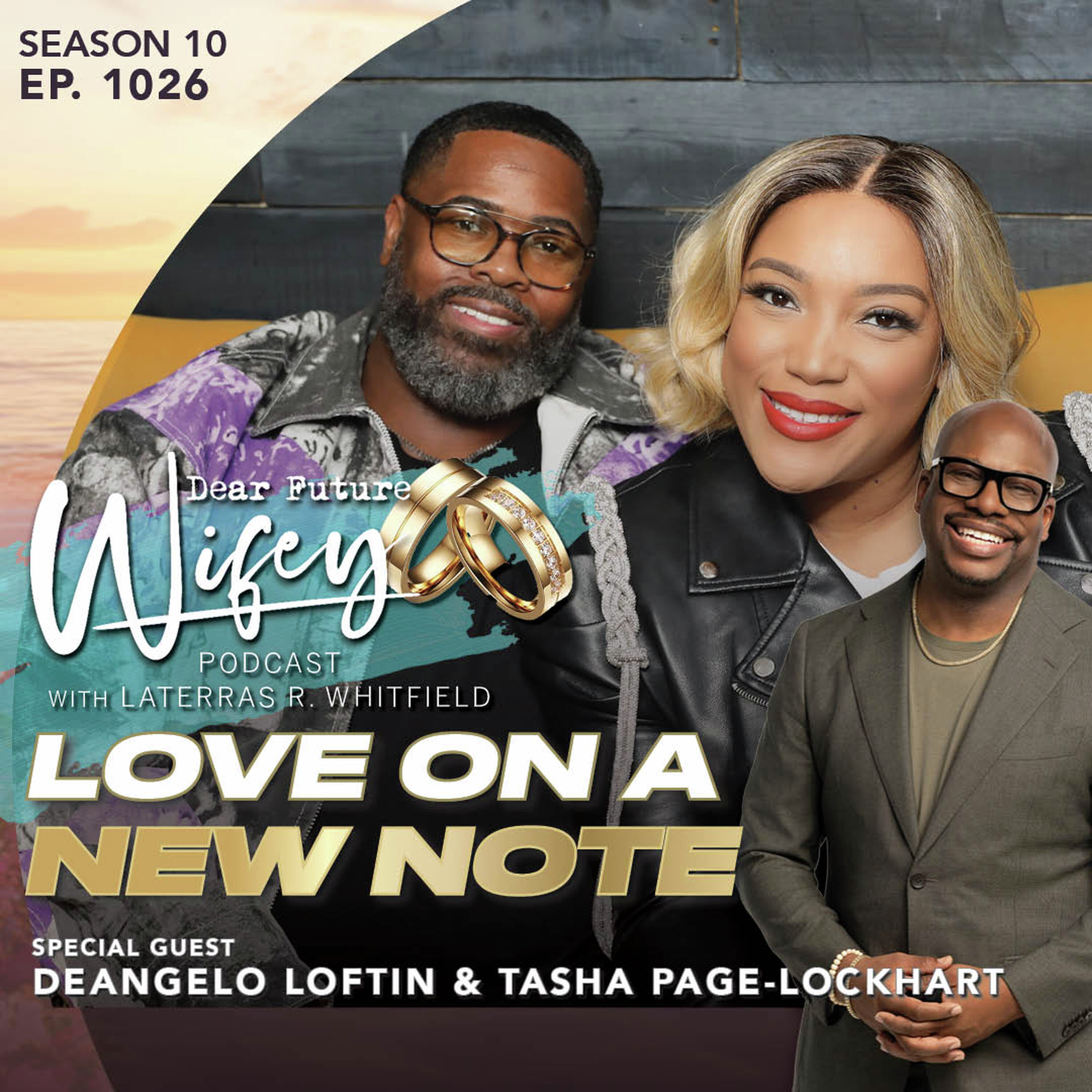 Love On A New Note (Guests: Deangelo Loftin & Tasha Page-Lockhart