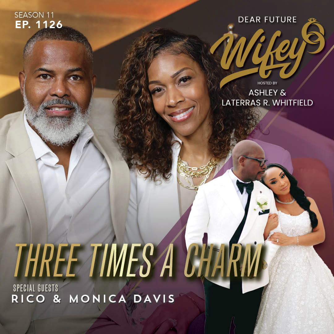Three Times A Charm (Guests: Rico & Monica Davis)