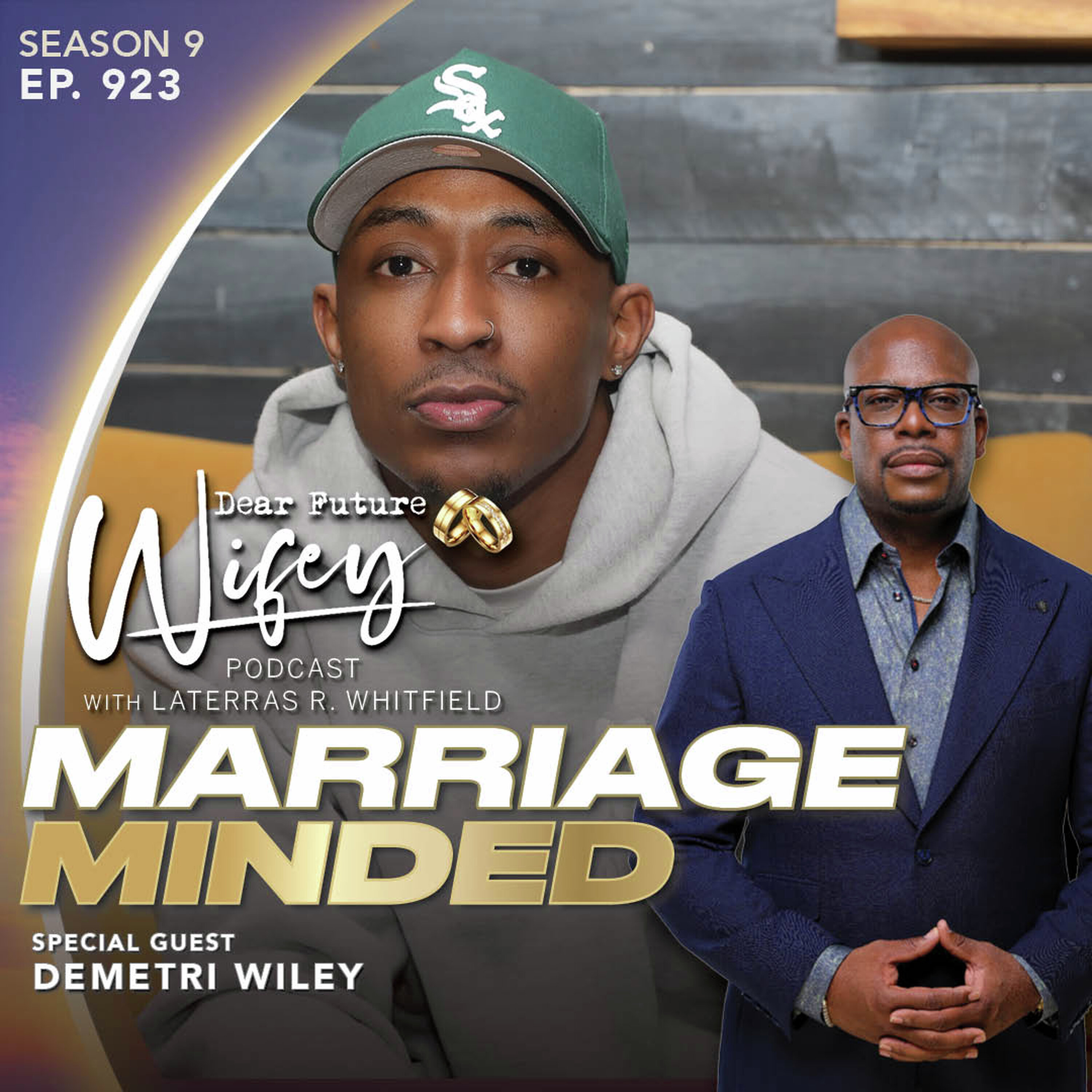 Marriage Minded (Guest: Demetri Wiley)