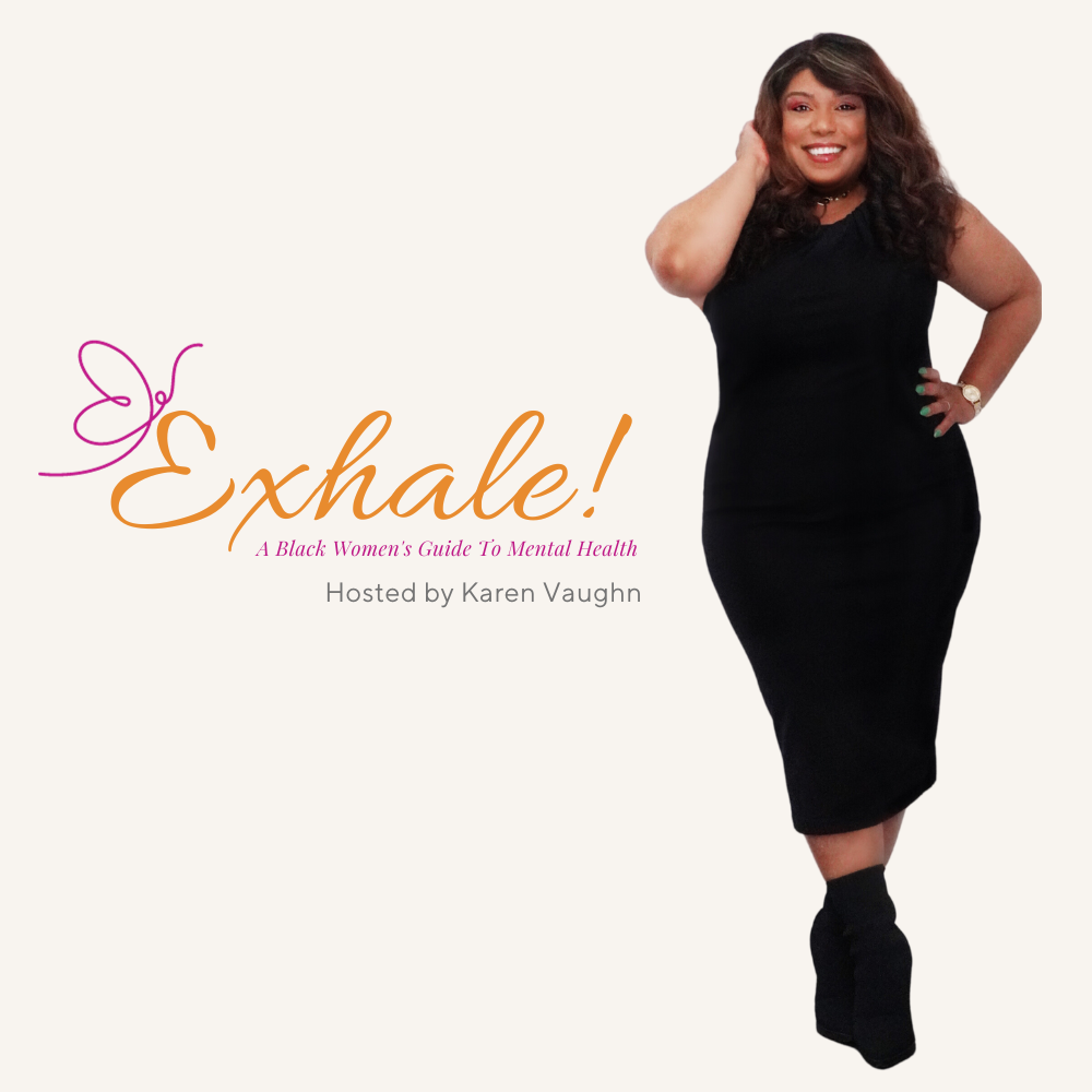 Exhale Episode 10 | Goal Getter (Thriving on Your Terms)