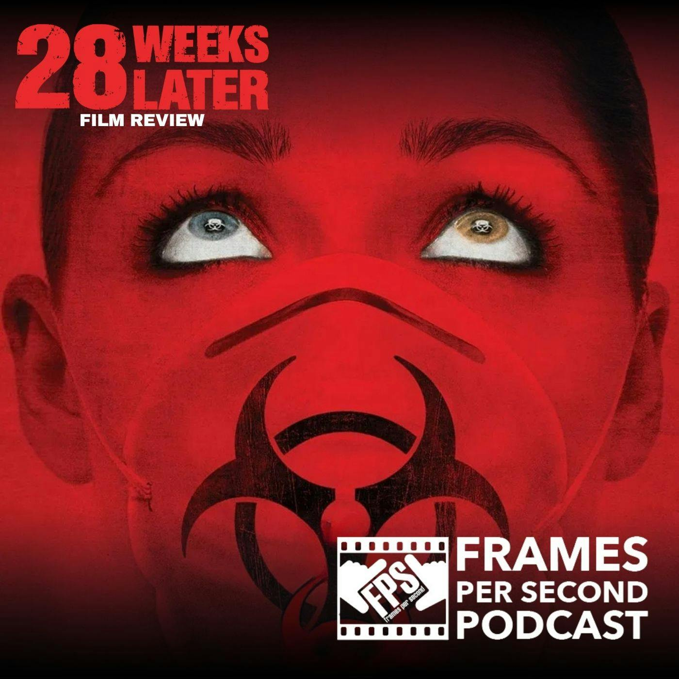 28 Weeks Later