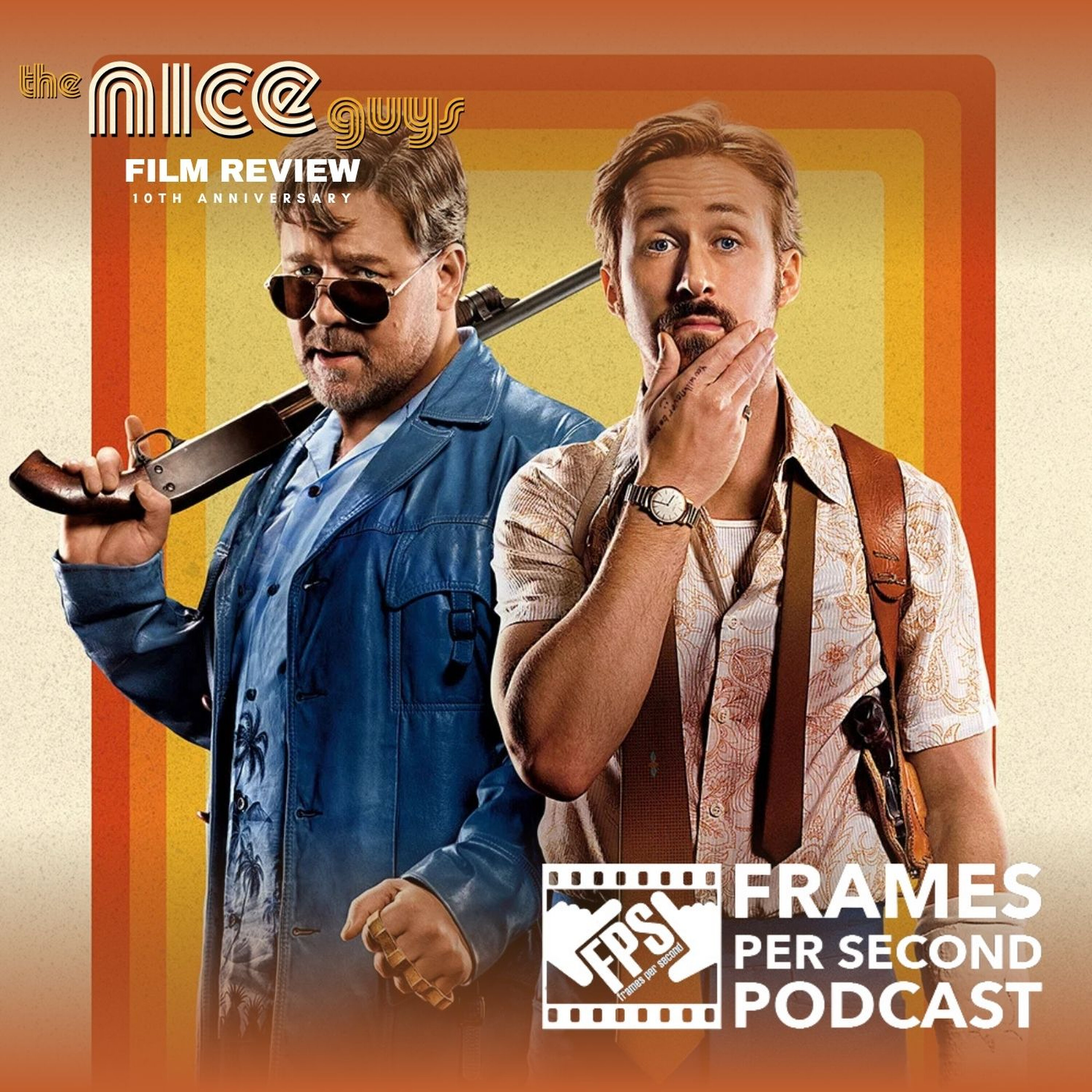 Patreon Voted: The Nice Guys (10th Anniversary) episode artwork