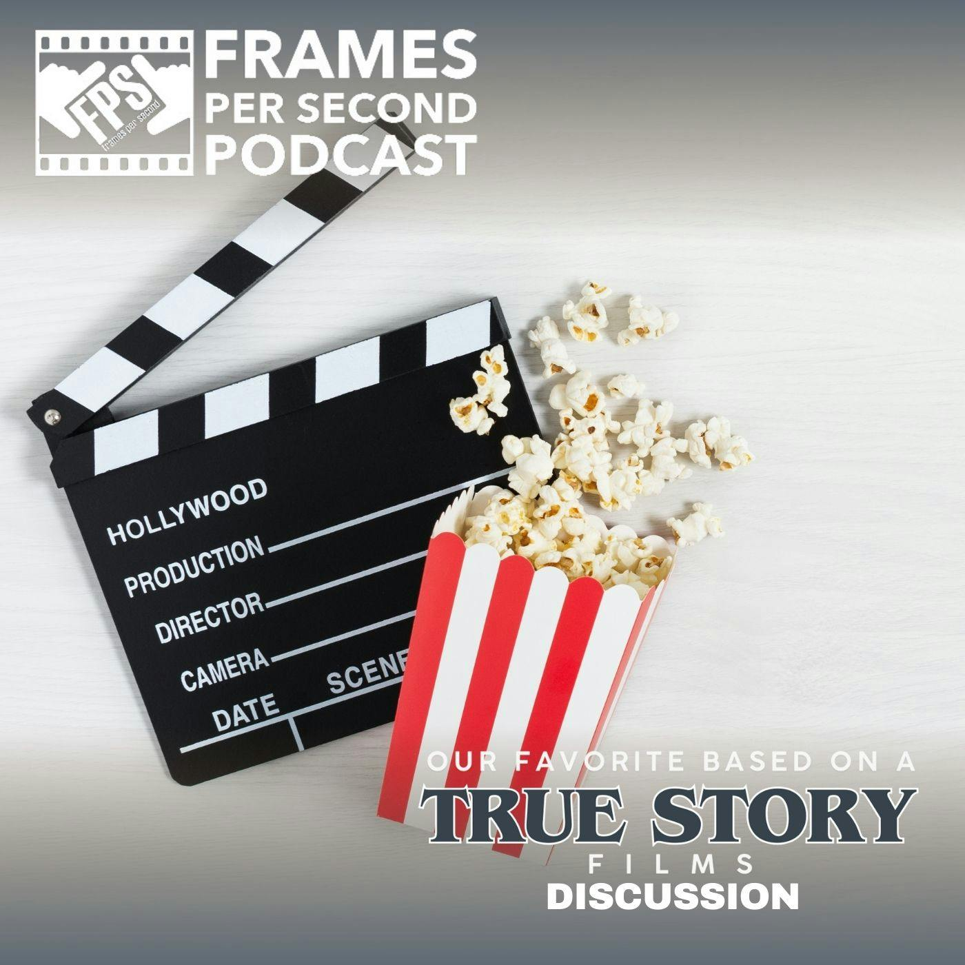 Our Favorite 'Based on a True Story' Films Discussion